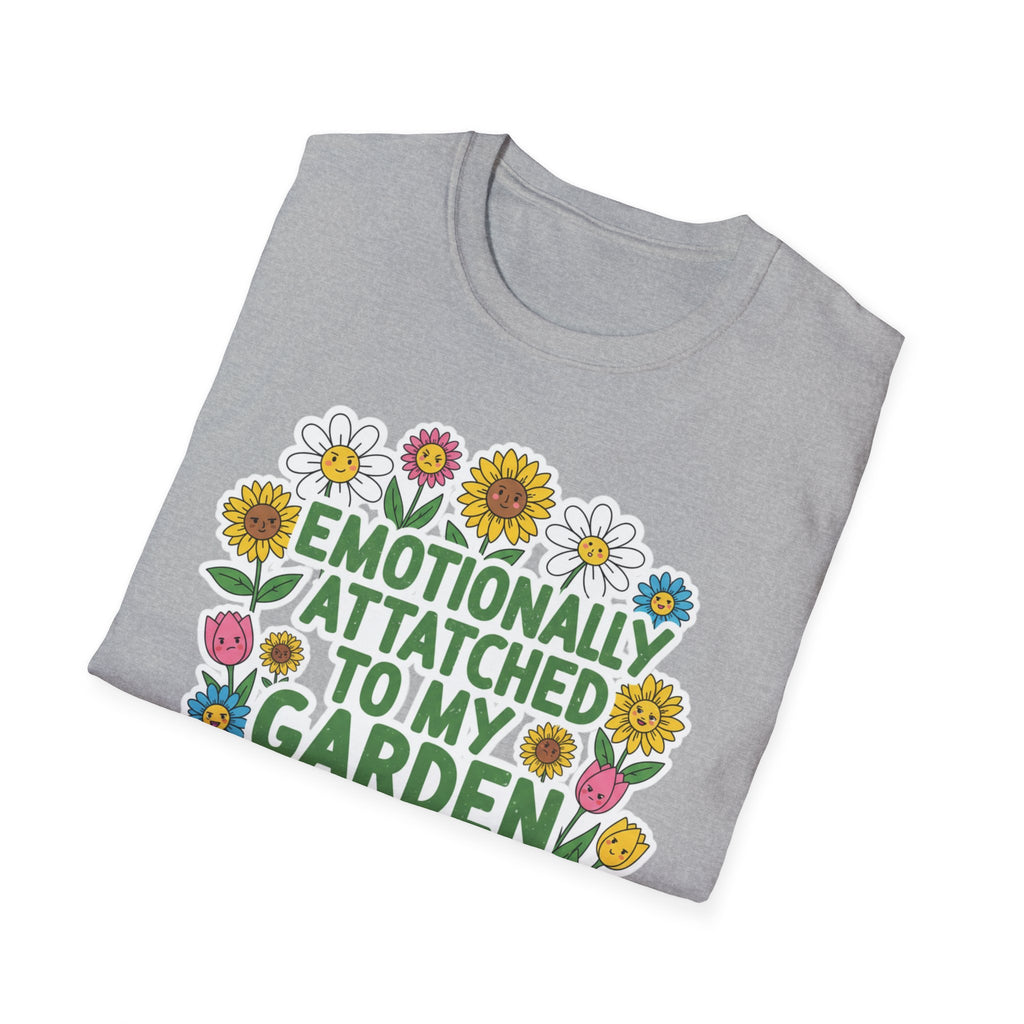 Gardener T-Shirt — "Emotionally Attached to My Garden" Floral Tee