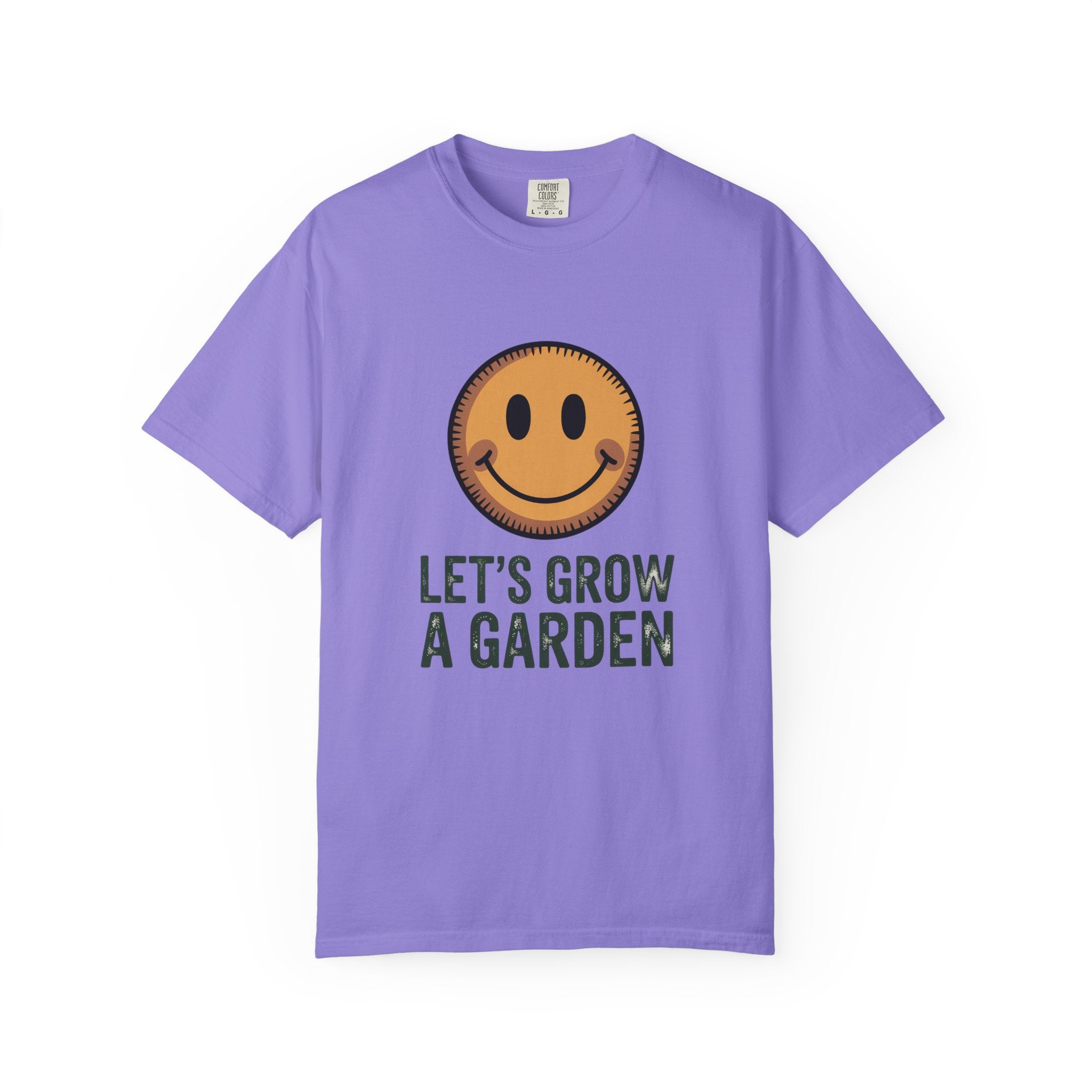 Let's Grow a Garden T-Shirt - Smiley Face Gardening Tee