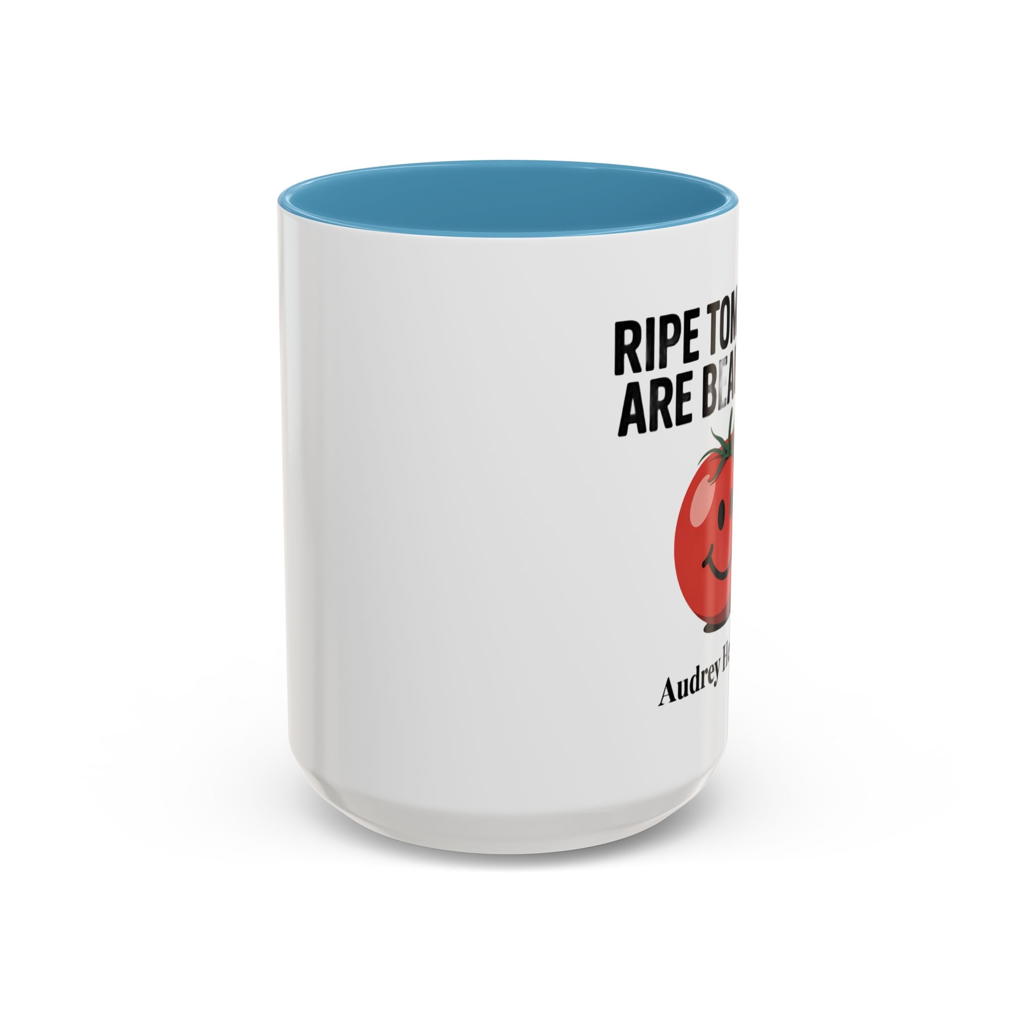 Ripe Tomatoes Are Beautiful Coffee Mug — Audrey Hepburn Quote Accent Mug