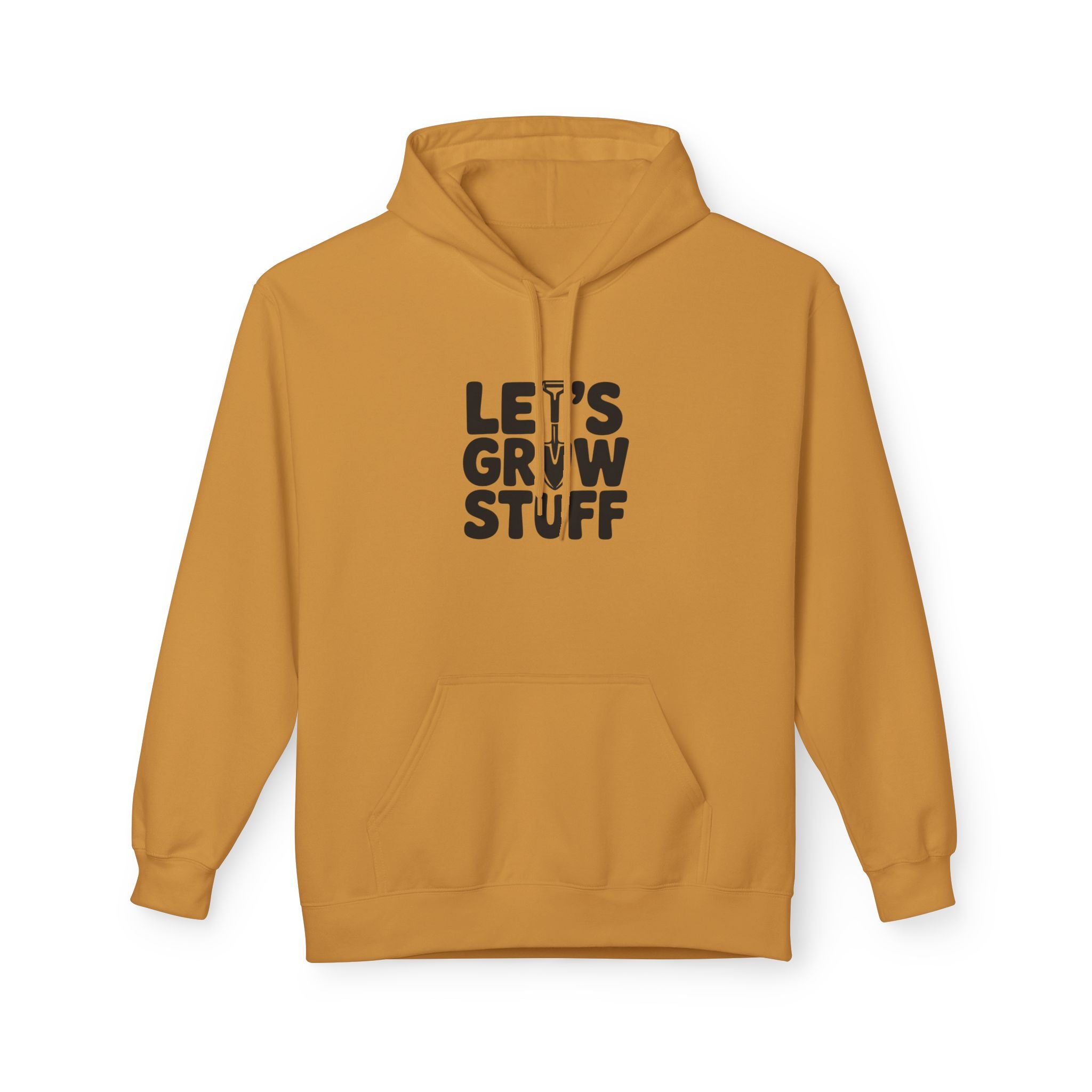 Let's Grow Stuff Hoodie — Gardening Plant Lover Sweatshirt
