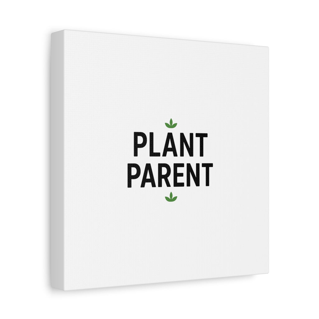 Plant Parent Canvas Wall Art — Minimalist Botanical Typography Print