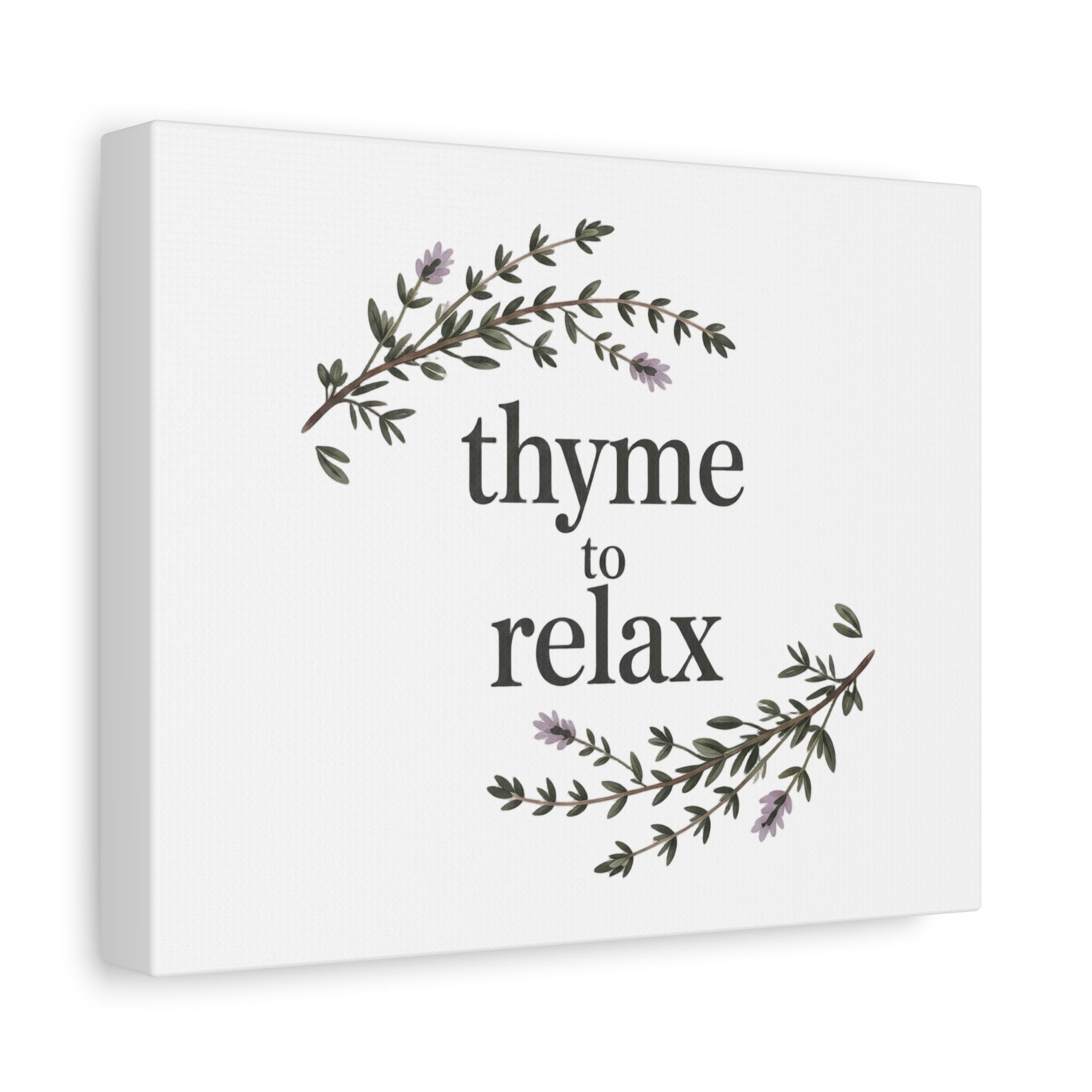 Thyme to Relax Canvas Wall Art — Botanical Spa Quote Matte Stretched Canvas