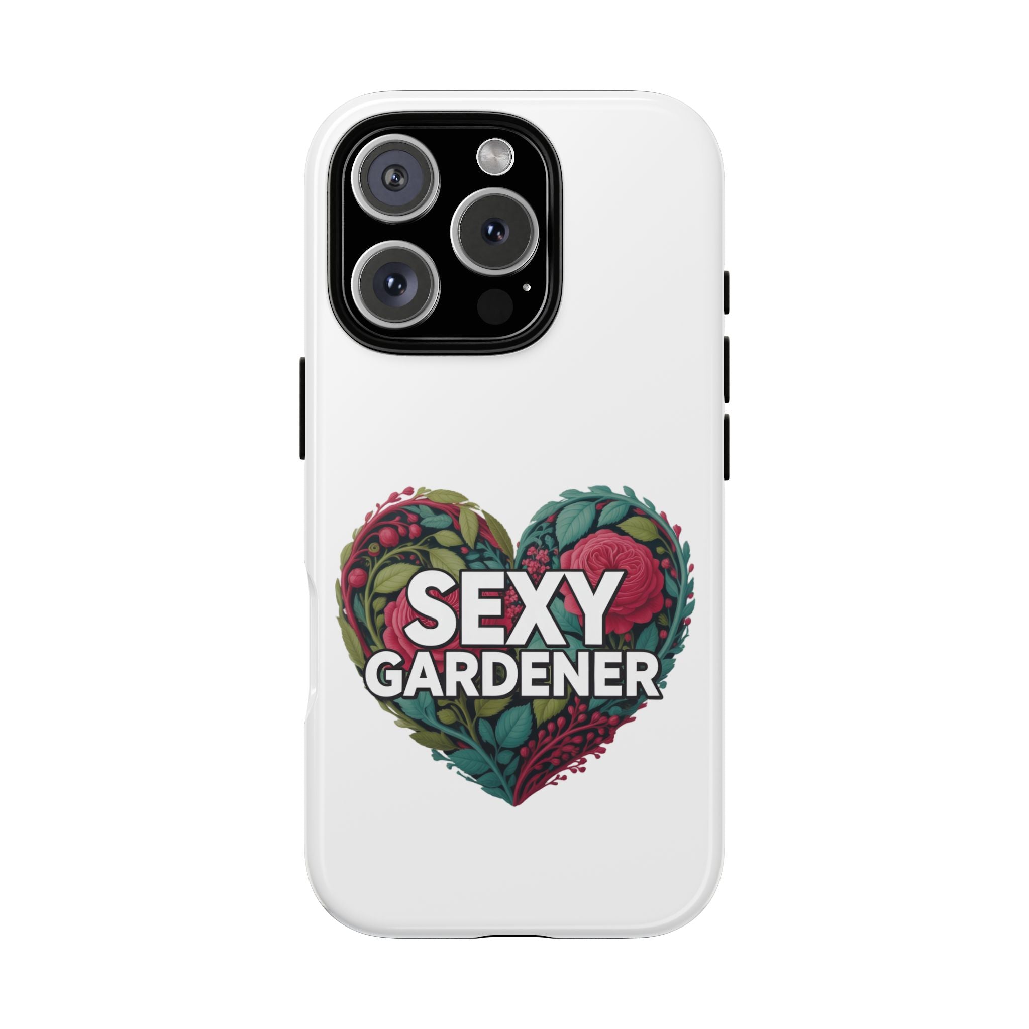 Sexy Gardener Phone Case — Floral Heart Garden Lover Tough Case