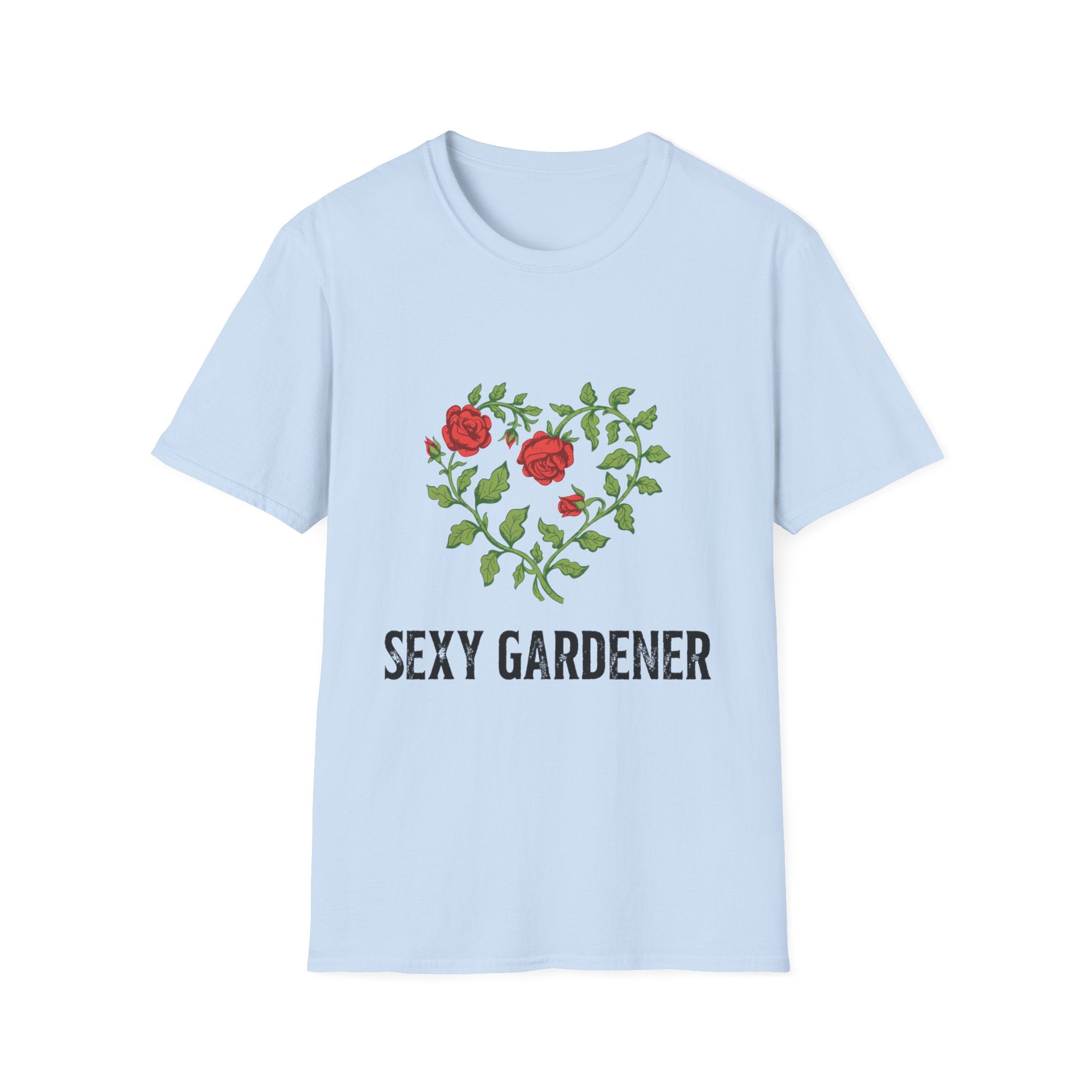 Sexy Gardener Rose Heart T-Shirt — Floral Gardening Tee for Plant Lovers