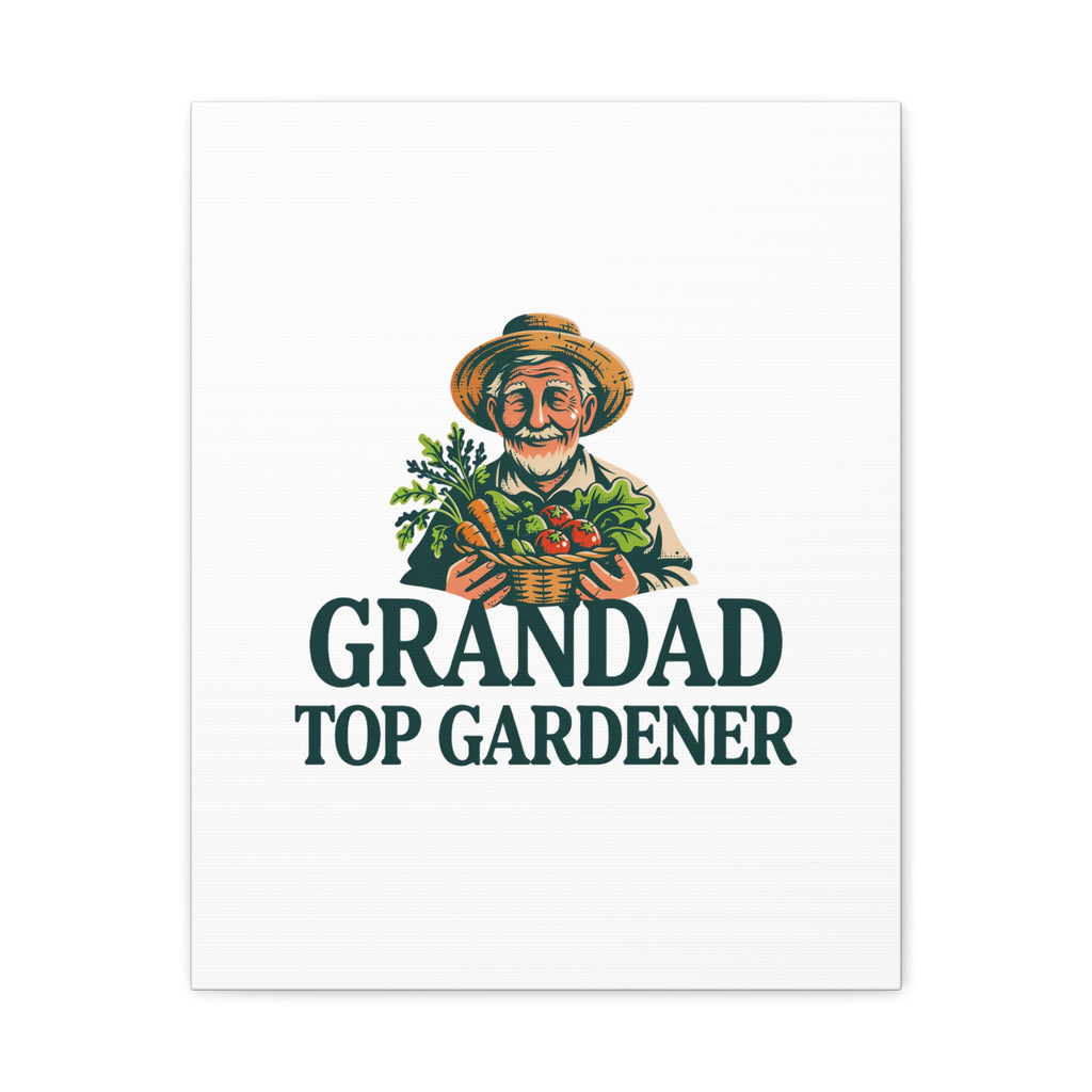 Grandad Top Gardener Canvas – Stretched Matte Wall Art