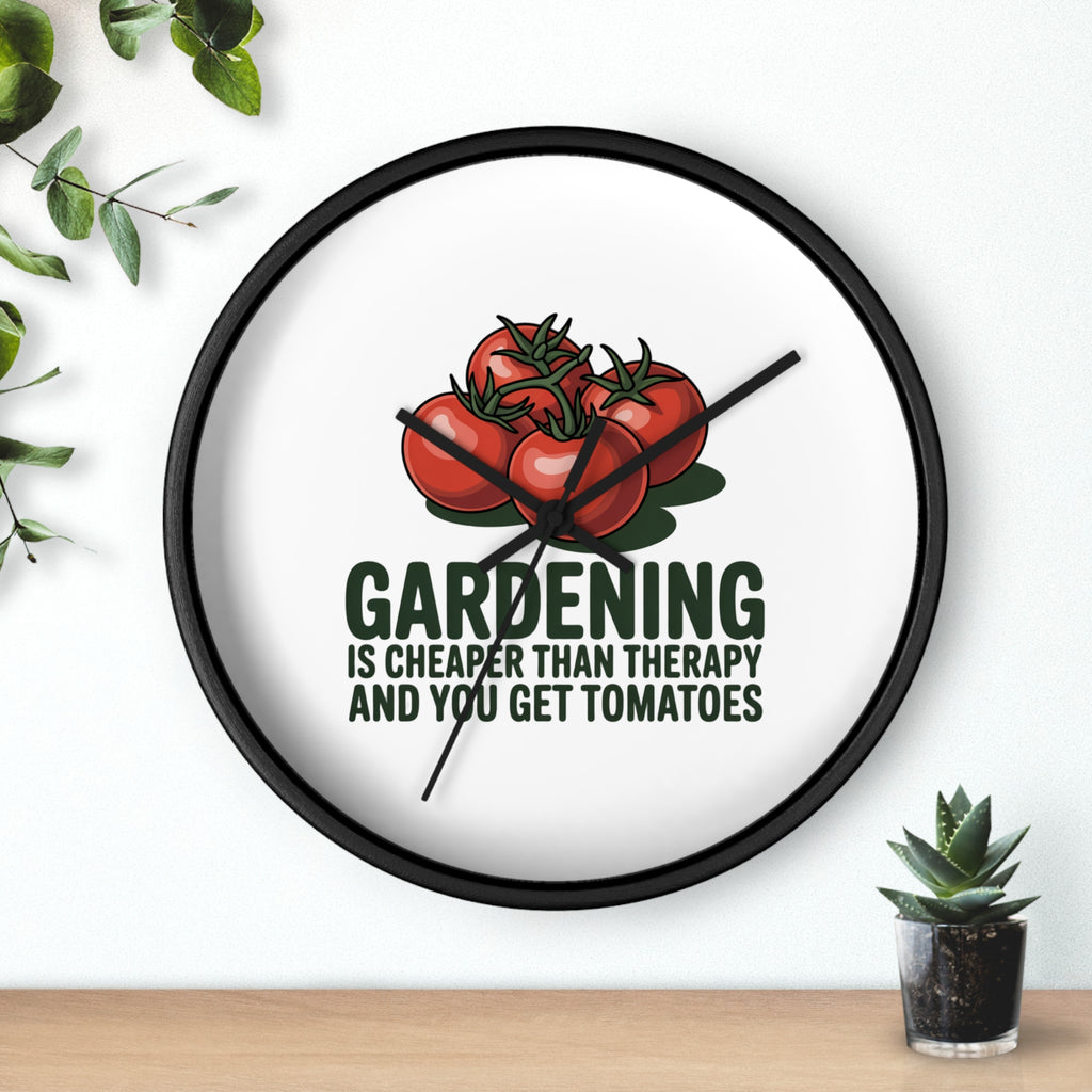 Gardening Wall Clock — "Gardening is Cheaper Than Therapy and You Get Tomatoes" Decorative Clock for Gardeners
