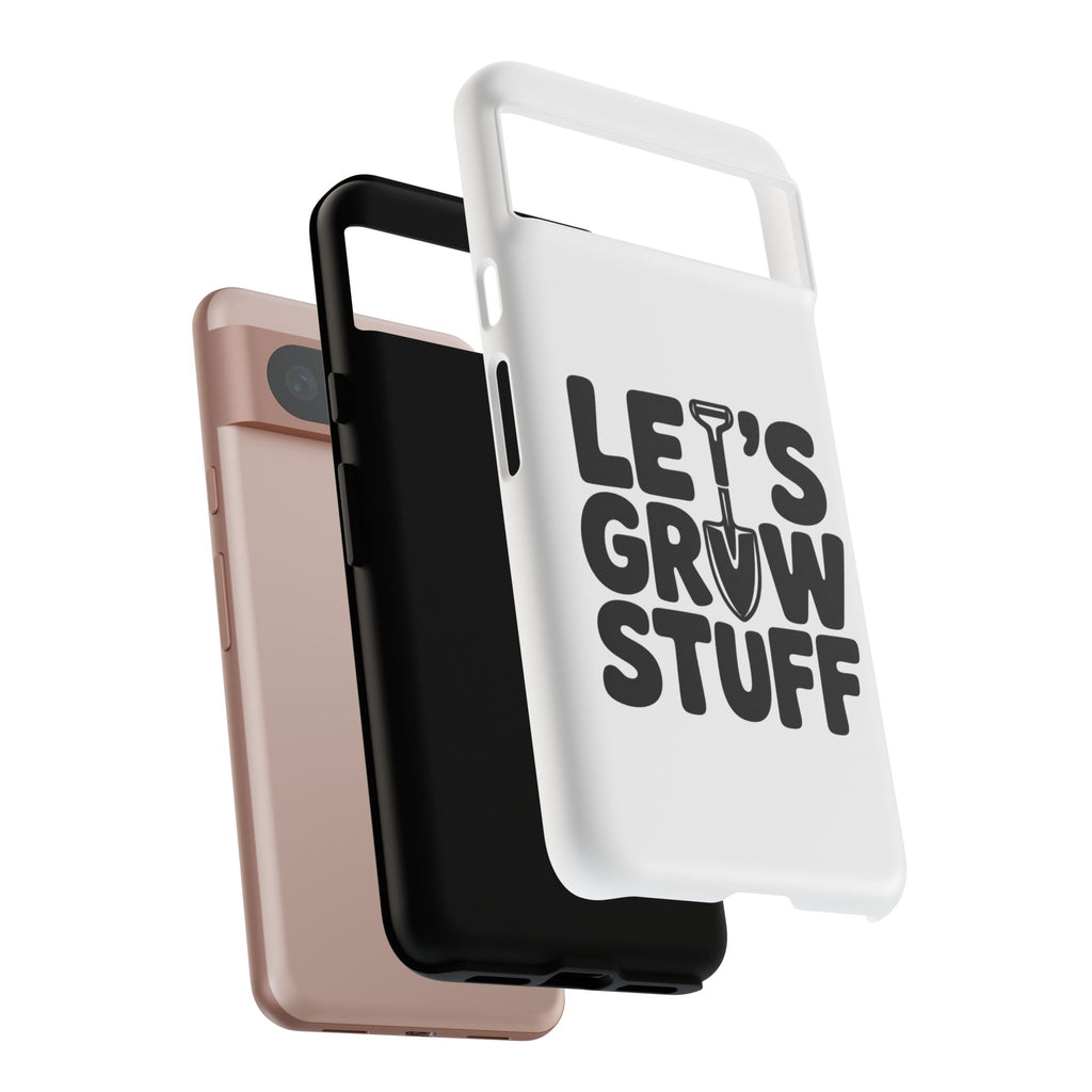 Phone Case - "Let's Grow Stuff" Gardening Shovel Design