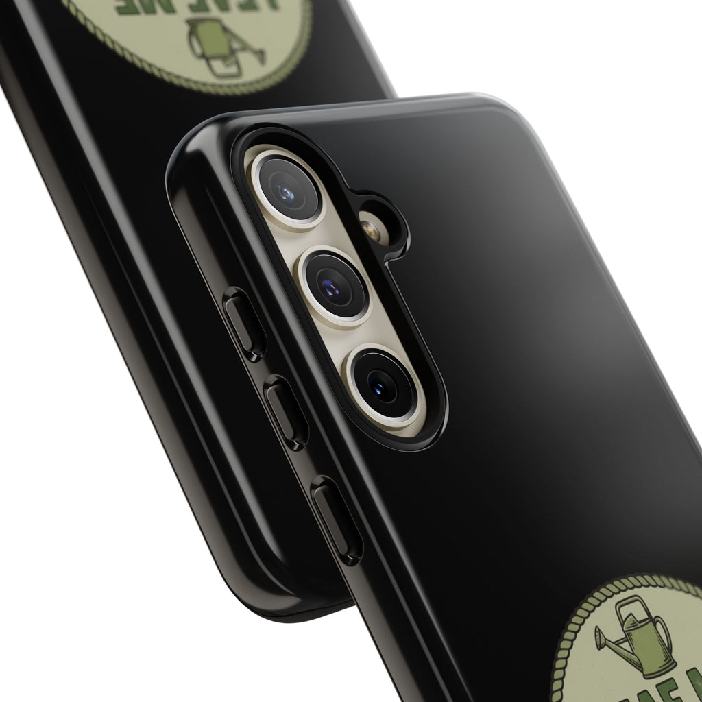 Phone Case - "Leaf Me Alone I'm Gardening" Funny Gardener Protective Tough Case
