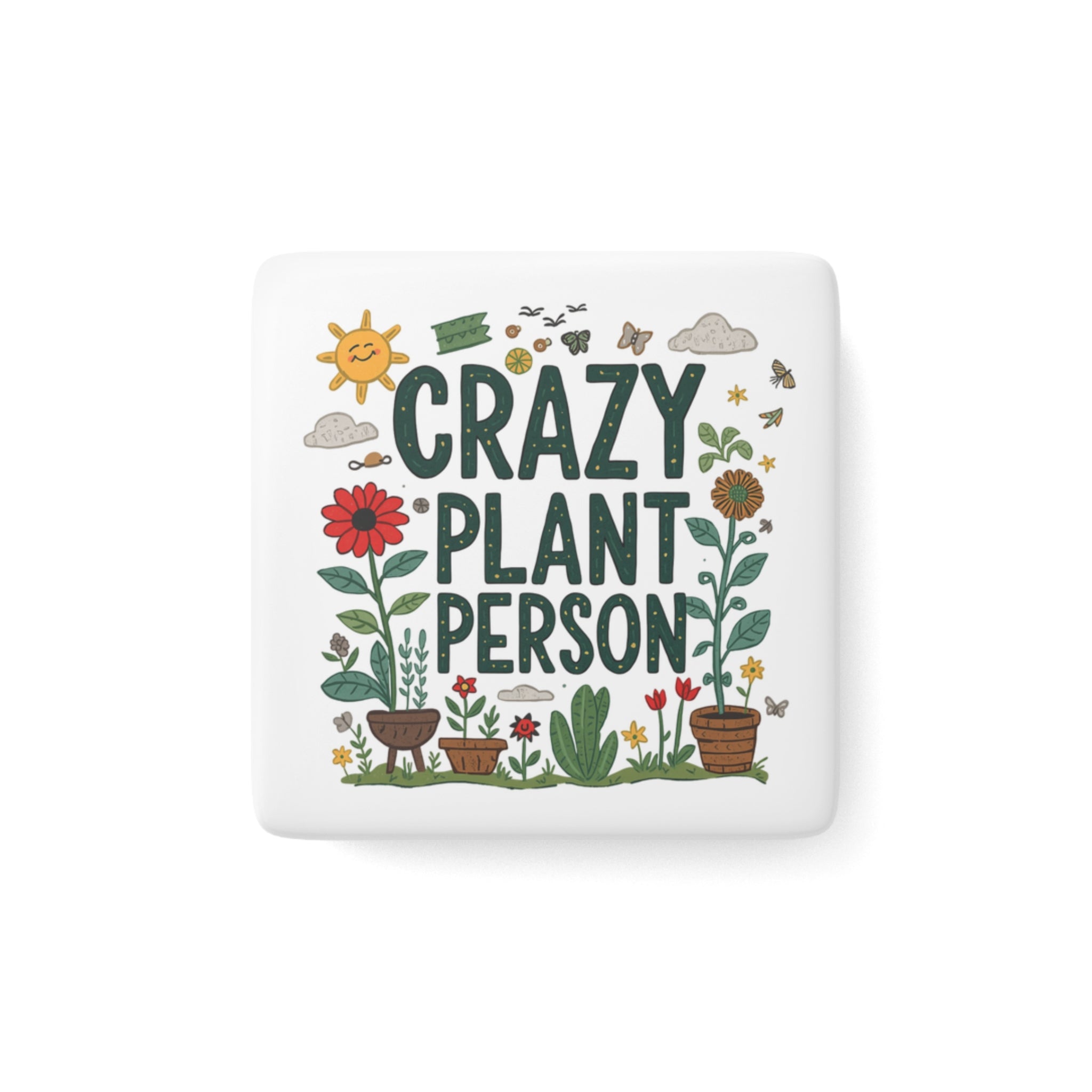 Crazy Plant Person Porcelain Magnet — Cute Floral Plant Lover Gift