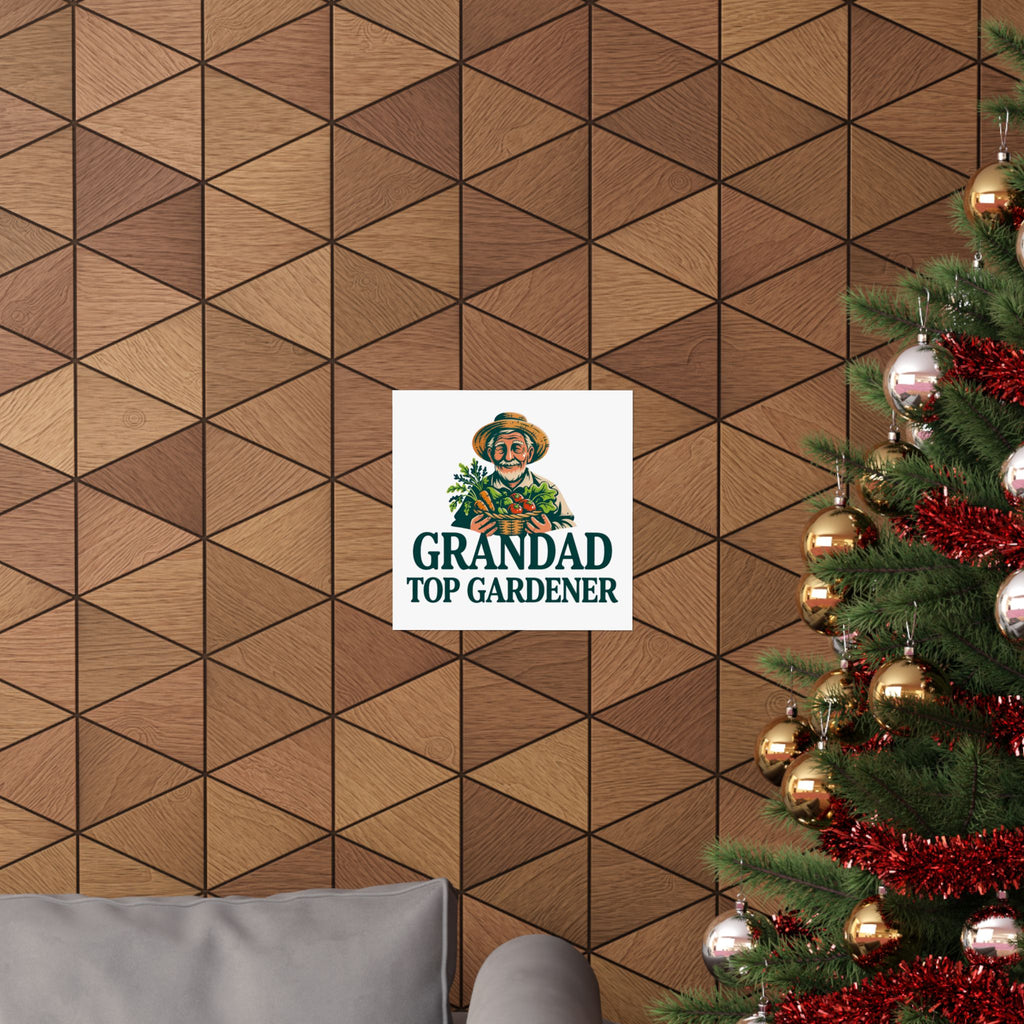 Grandad Top Gardener Poster — Matte Vertical Wall Art for Garden-Loving Grandpa