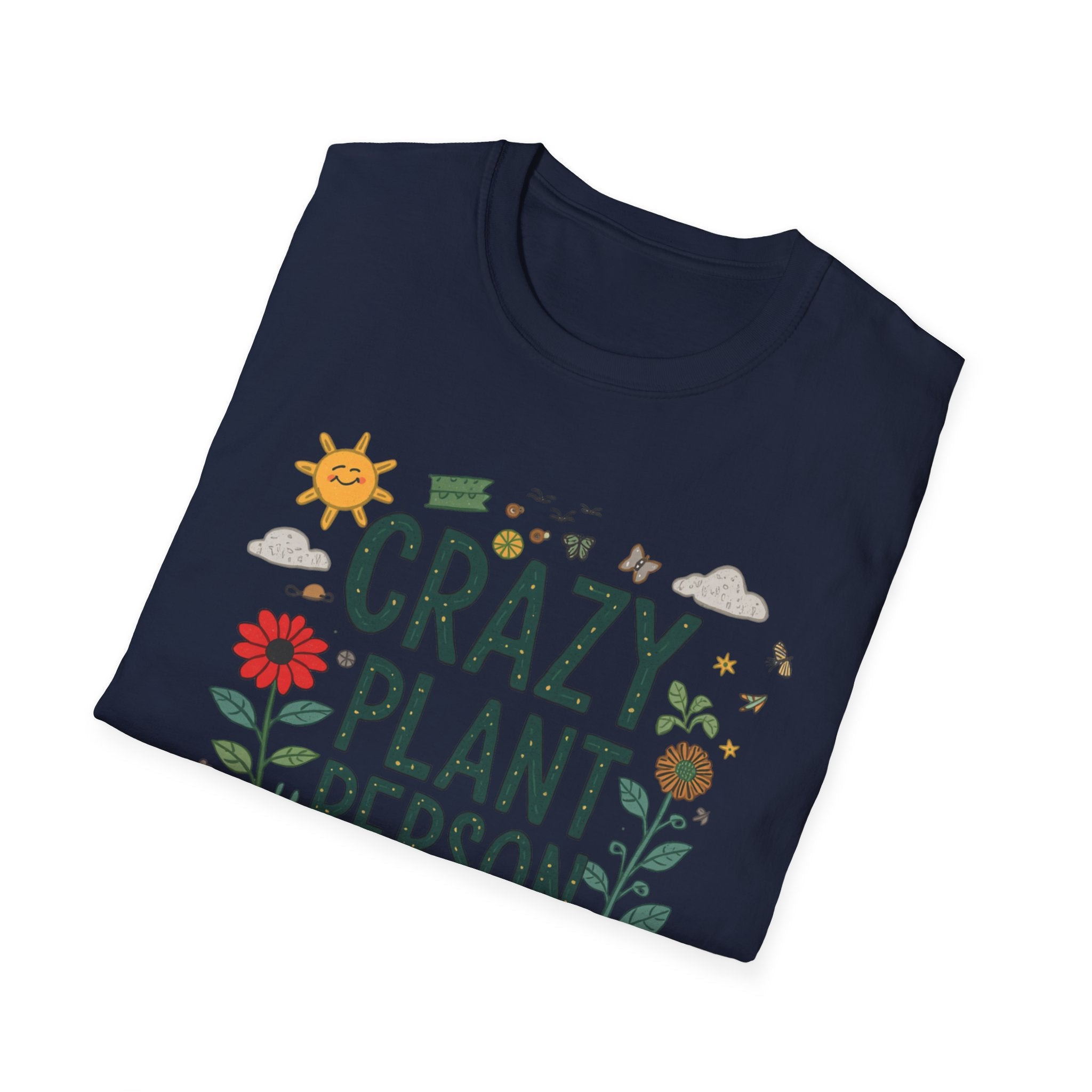 Crazy Plant Person T-Shirt — Funny Gardener Plant Lover Tee