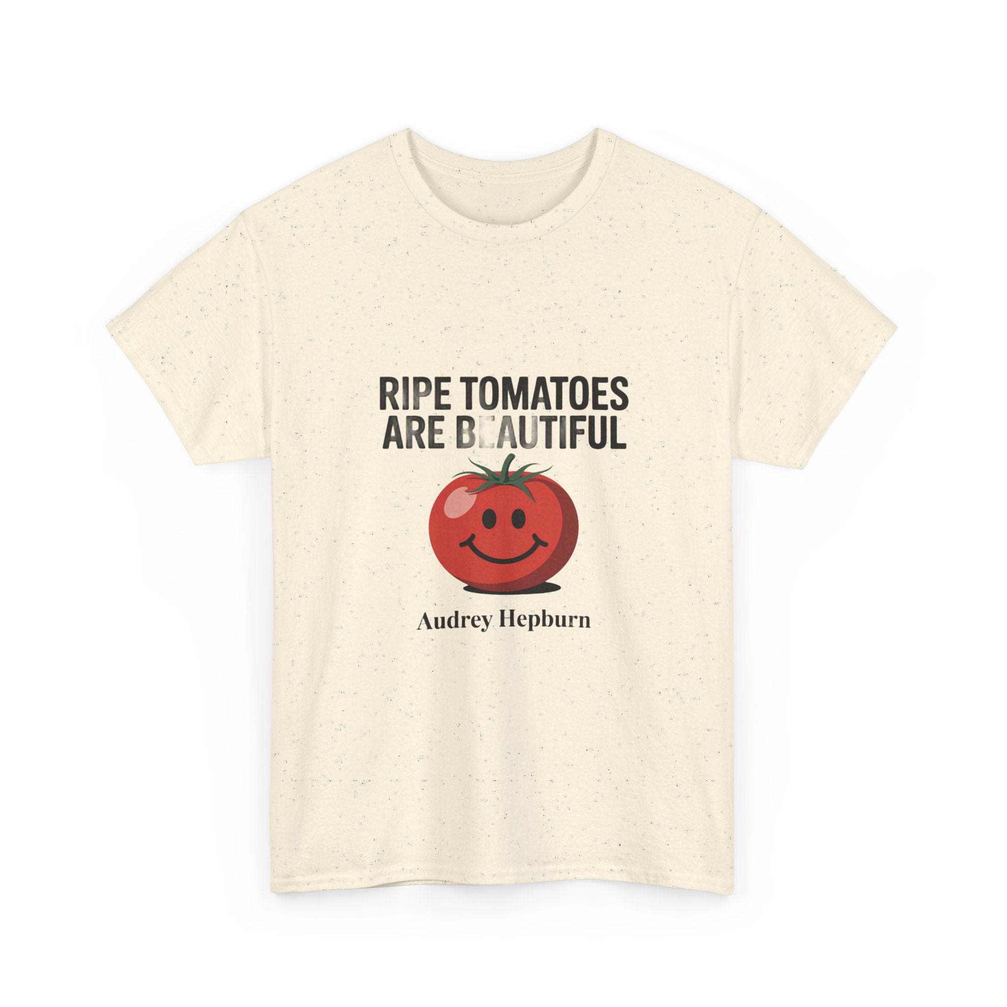 Tomato Smile Graphic Tee — "Ripe Tomatoes Are B.Autiful" Audrey Hepburn Quote