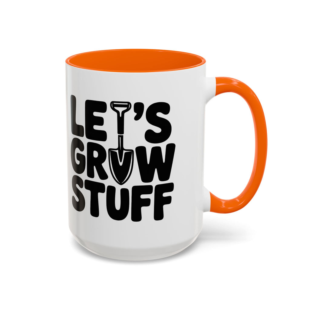 Let's Grow Stuff Coffee Mug — Gardening Mug with Shovel Graphic (11/15 oz)