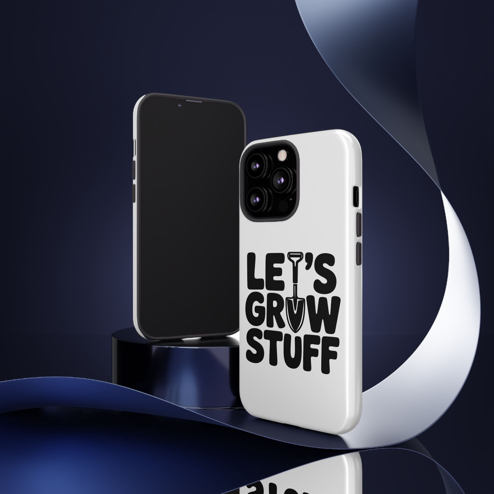 Phone Case - "Let's Grow Stuff" Gardening Shovel Design