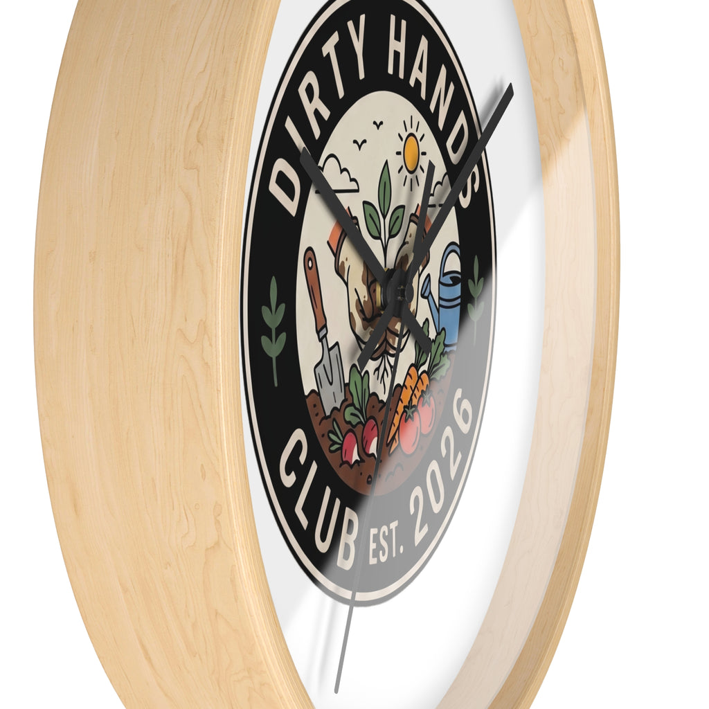 Dirty Hands Club Wall Clock — Gardening Decor, Established 2026