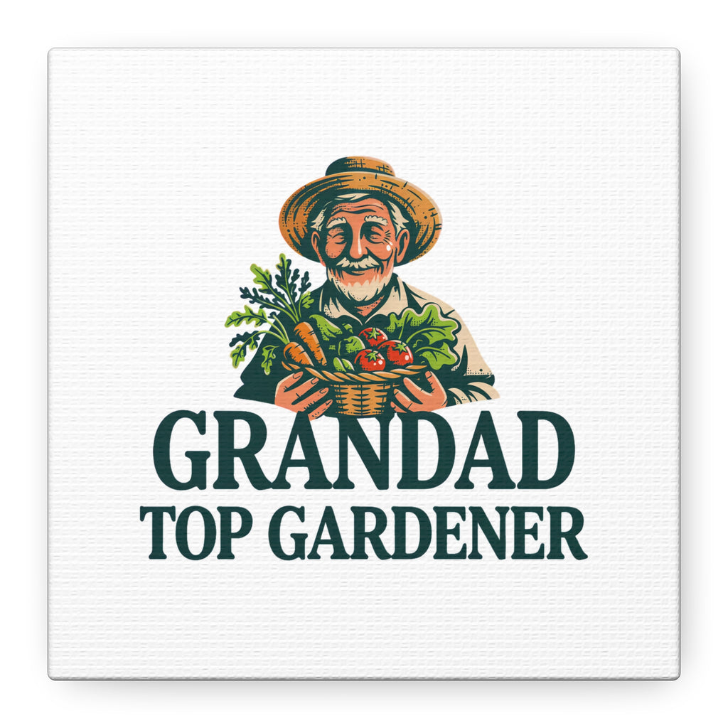 Grandad Top Gardener Canvas – Stretched Matte Wall Art