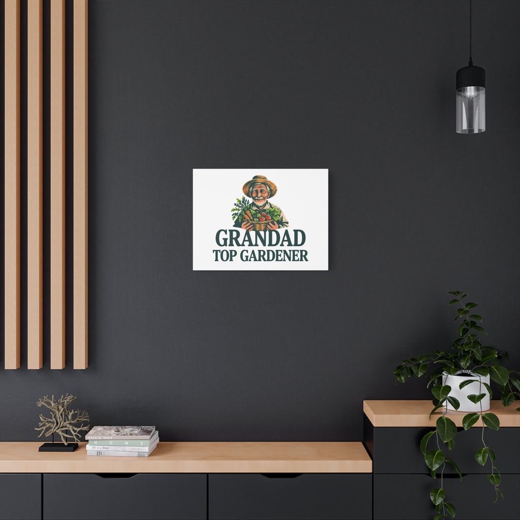 Grandad Top Gardener Canvas – Stretched Matte Wall Art