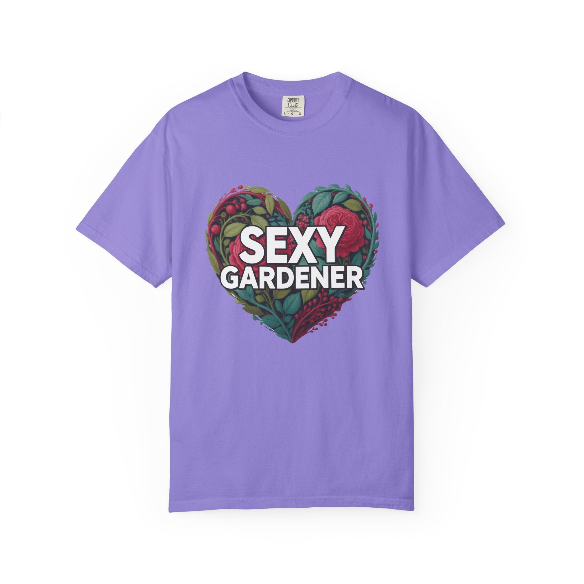 Sexy Gardener Heart T-Shirt — Floral Gardening Tee for Plant Lovers