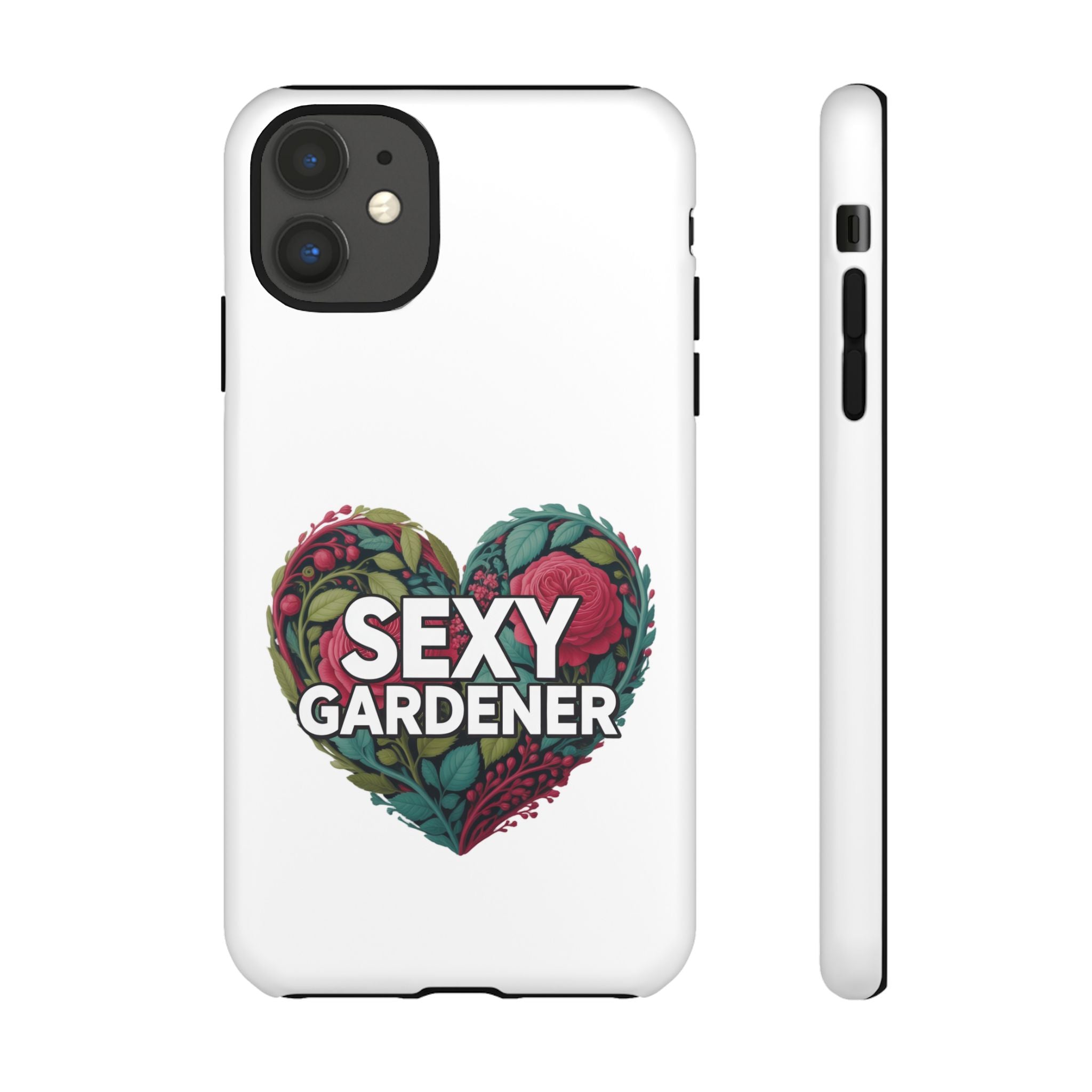 Sexy Gardener Phone Case — Floral Heart Garden Lover Tough Case