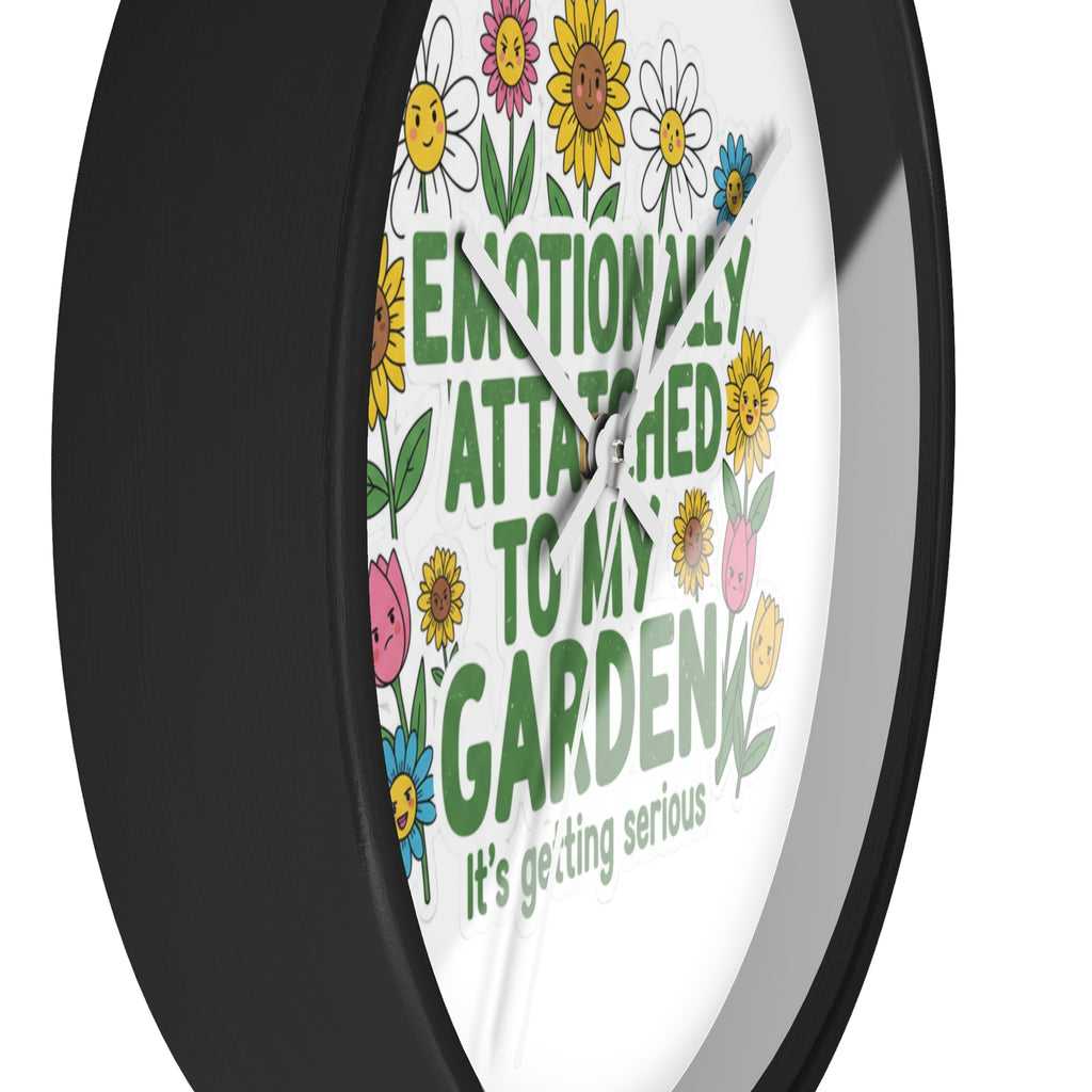 Garden Wall Clock - "Emotionally Attached to My Garden" Floral Decor