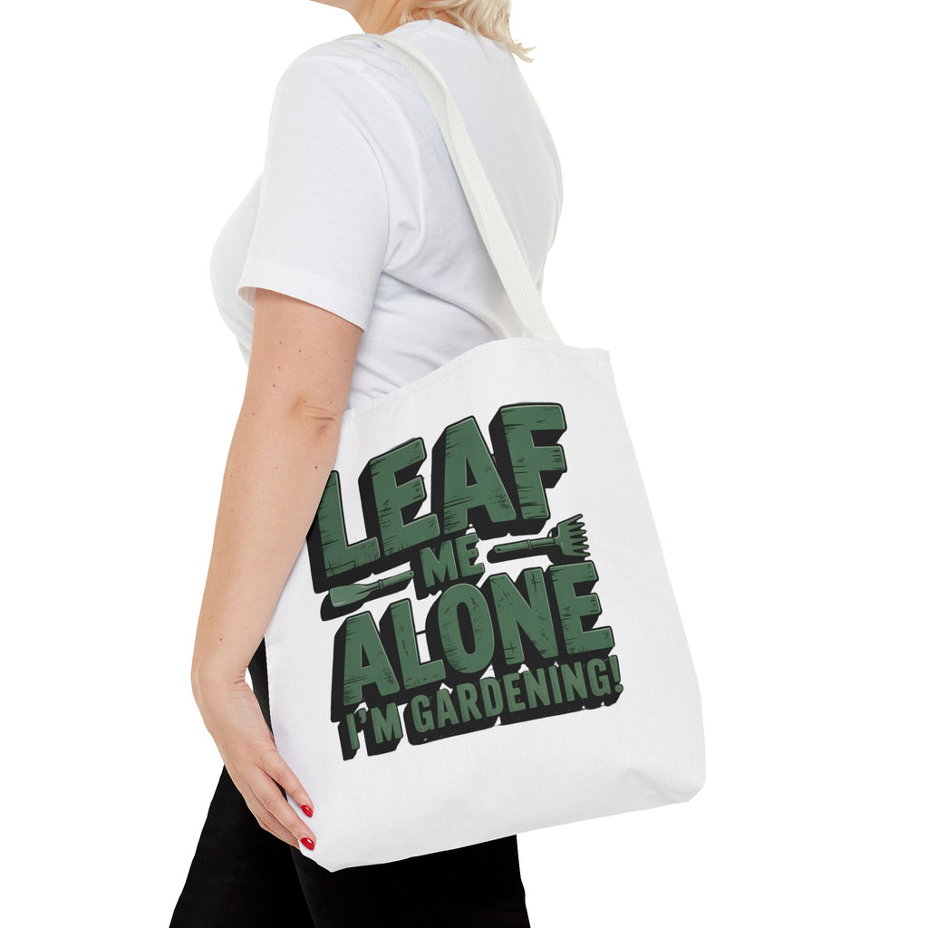 Gardening Tote Bag — "Leaf Me Alone I'm Gardening" Funny Plant Lover Tote