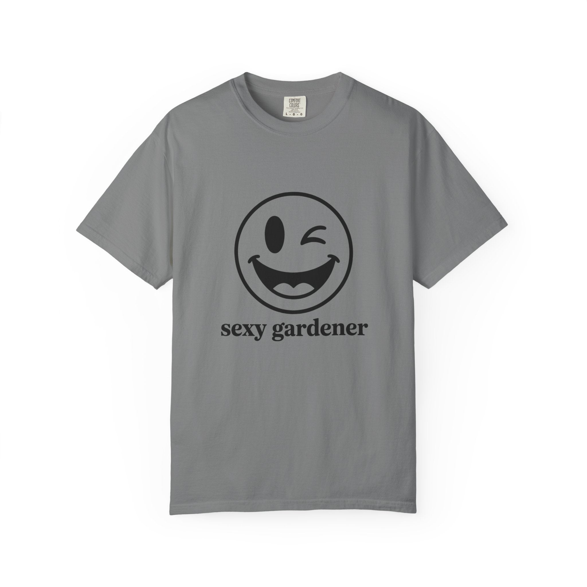 Sexy Gardener T-Shirt — Winking Smiley Graphic Tee for Gardeners