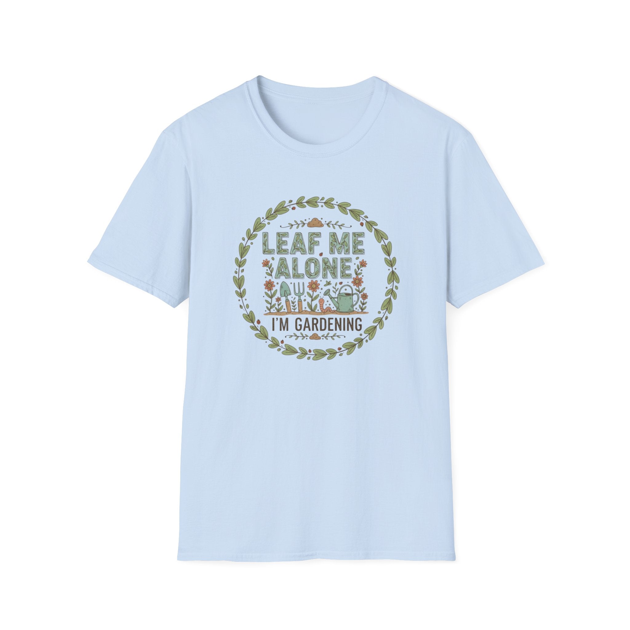 Leaf Me Alone Gardening T‑Shirt