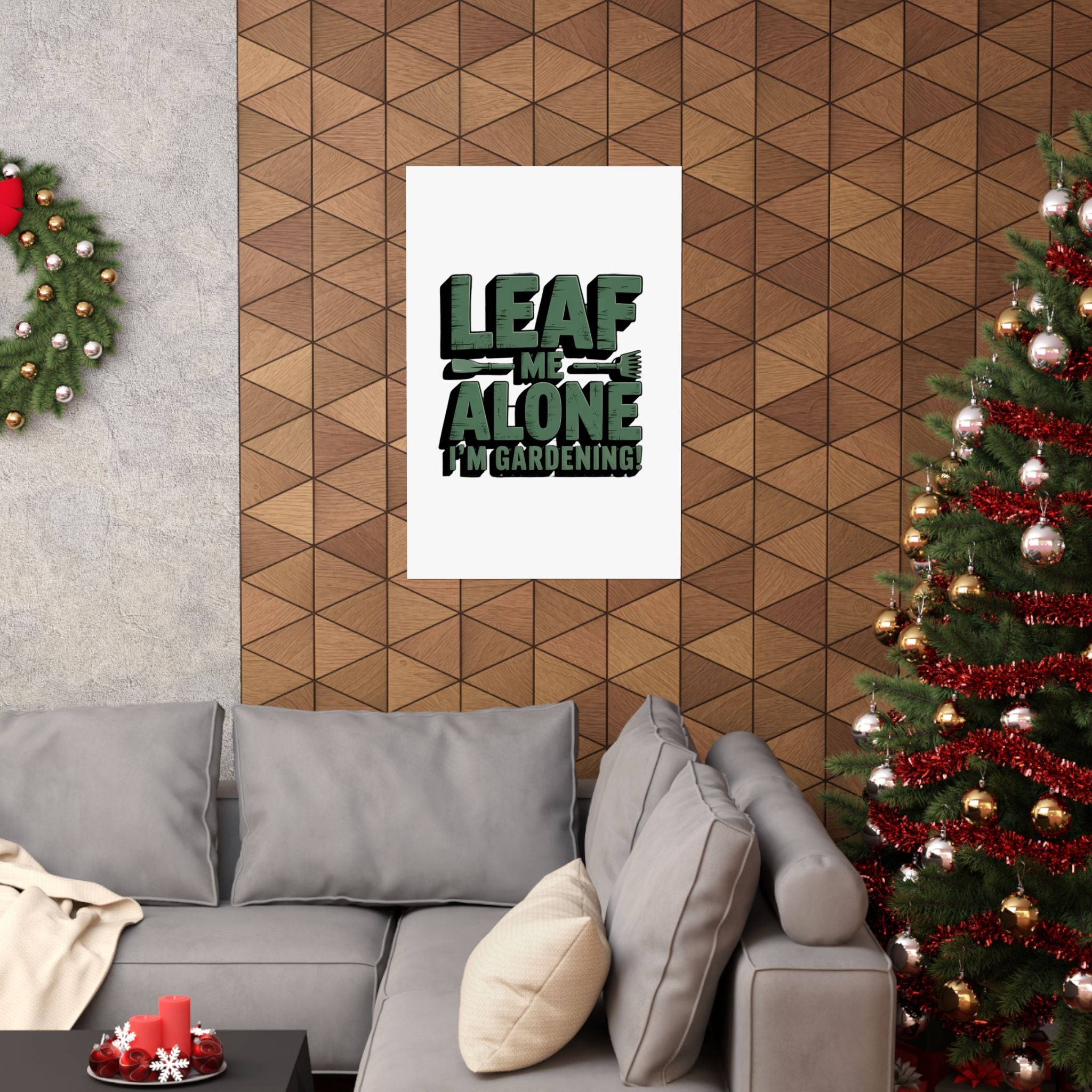Gardening Poster — "Leaf Me Alone, I'm Gardening" Matte Vertical Print