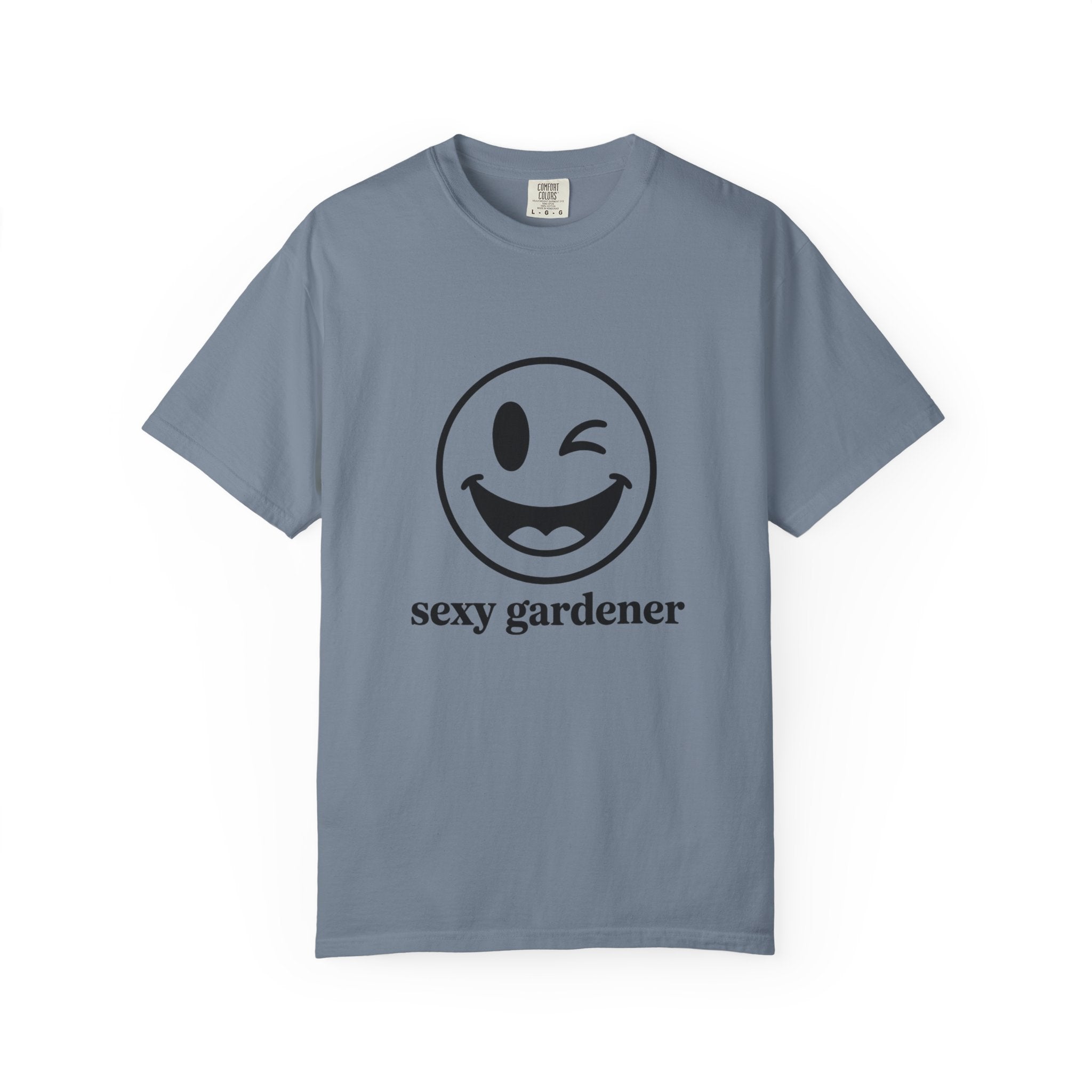 Sexy Gardener T-Shirt — Winking Smiley Graphic Tee for Gardeners