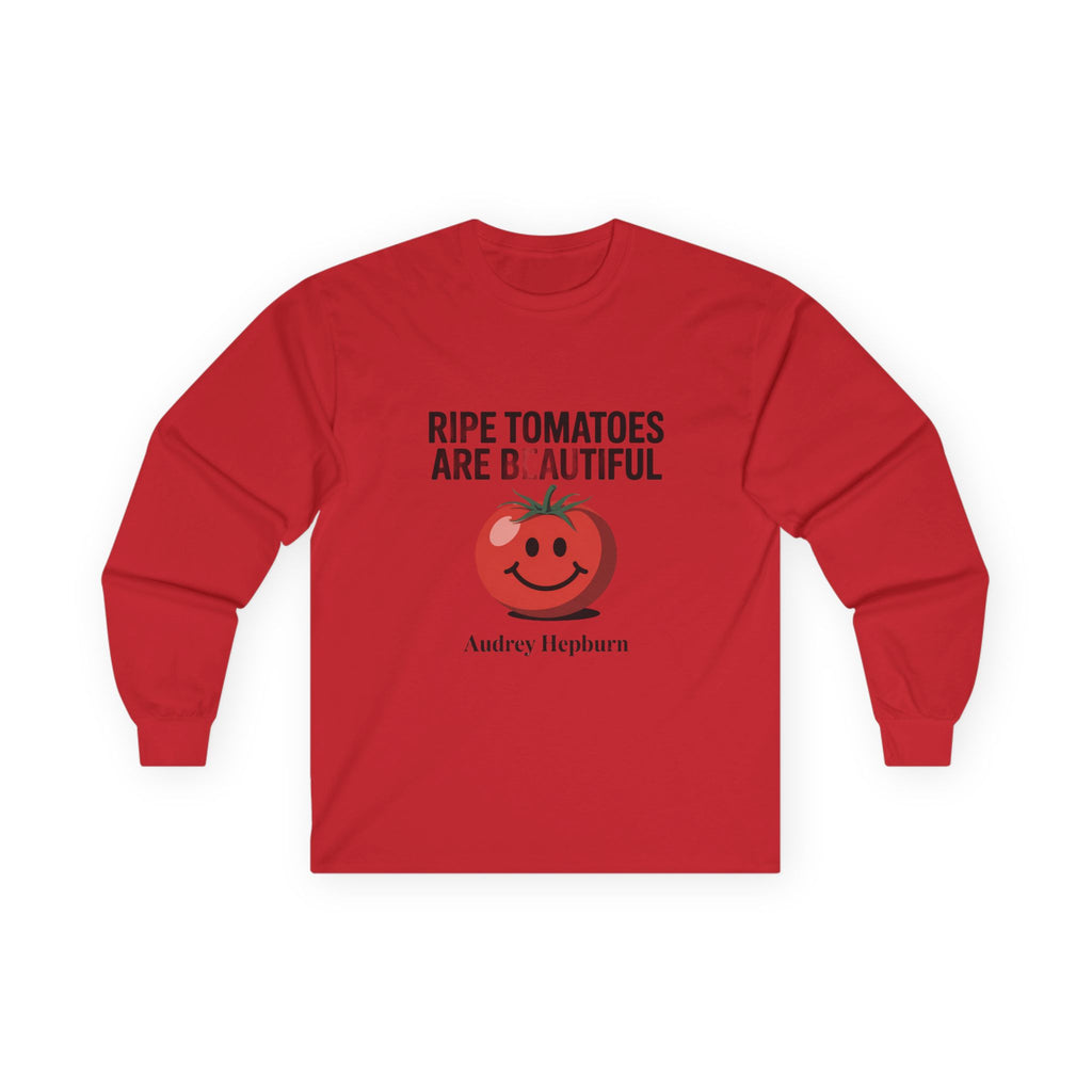 Ripe Tomatoes Are Beautiful Long Sleeve Tee — Audrey Hepburn Quote & Cute Tomato Graphic