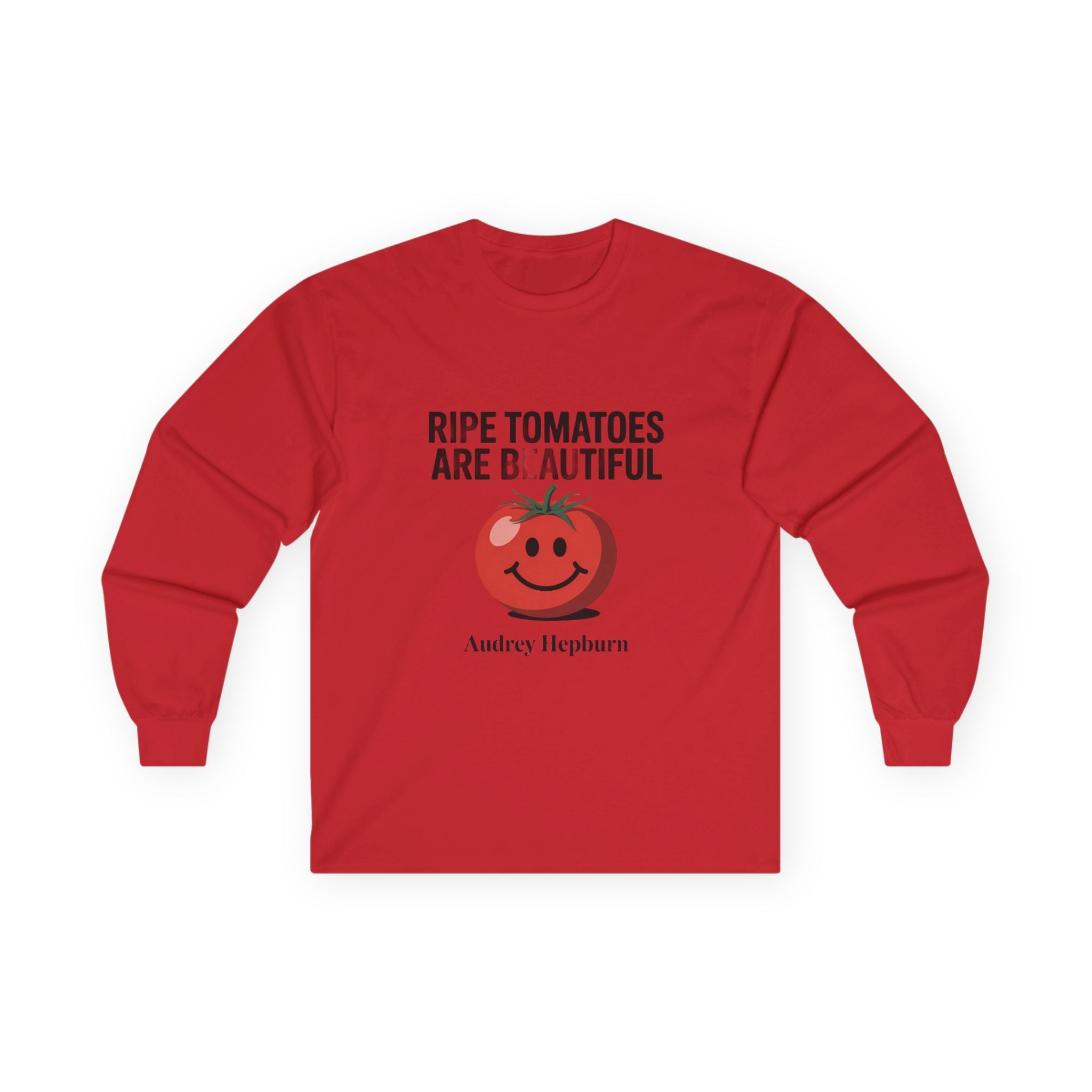 Long Sleeve Tee - “Ripe Tomatoes Are Beautiful” Audrey Hepburn Graphic