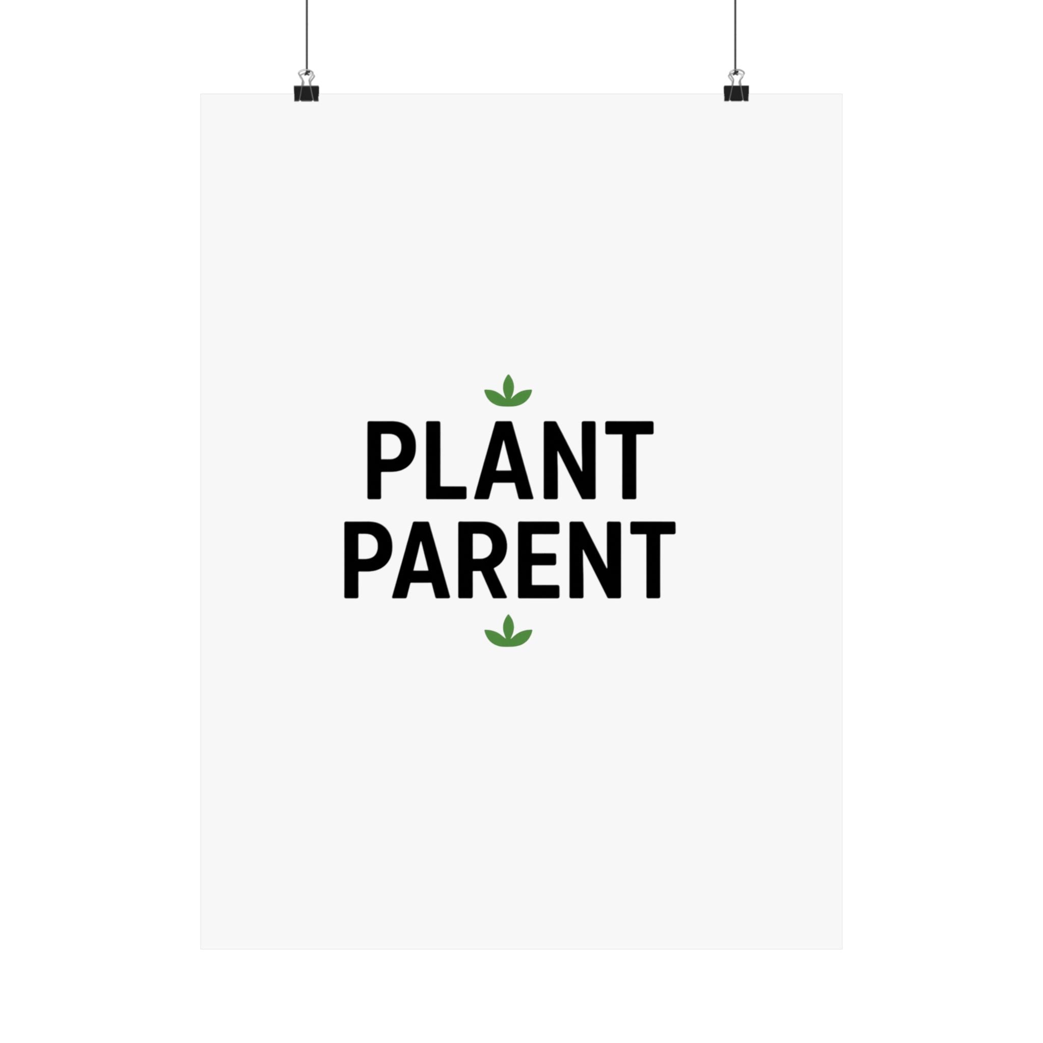 Plant Parent Poster — Minimalist Matte Vertical Wall Art