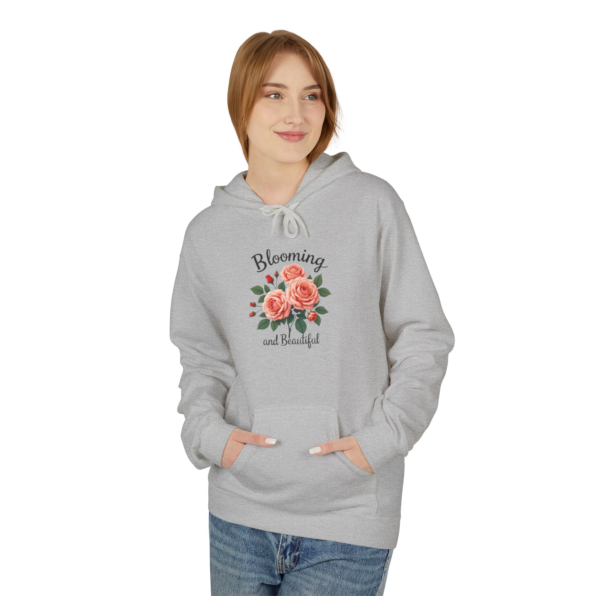 Blooming and Beautiful Floral Hoodie — Women's Inspirational Flower Sweatshirt
