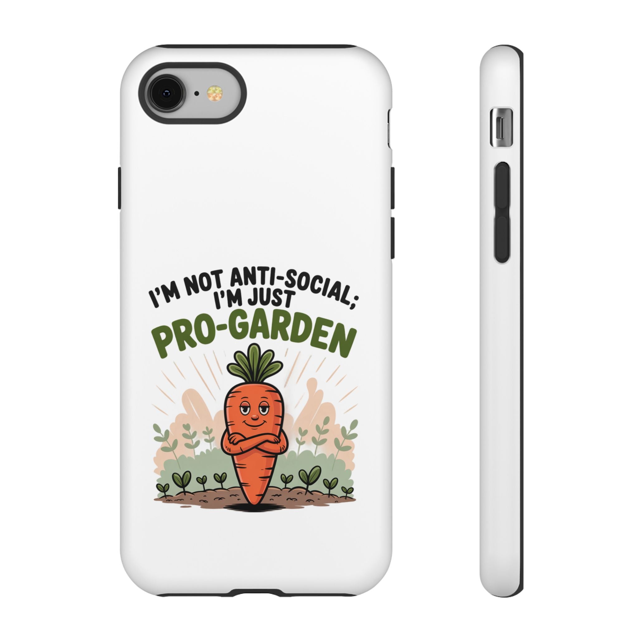 Pro-Garden Carrot Phone Case — “I’m Not Anti-Social, I’m Just Pro-Garden”