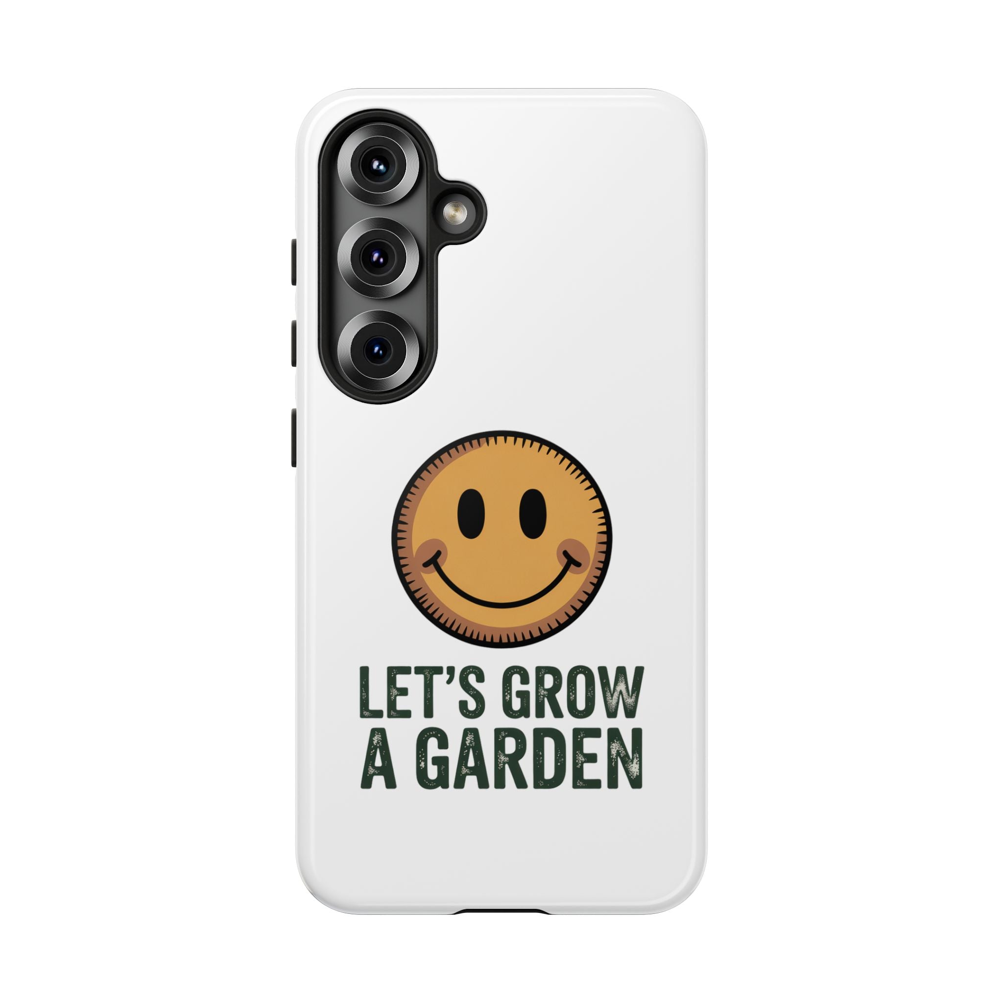 Phone Case — "Let's Grow a Garden" Smiley Plant Lover Protective Case