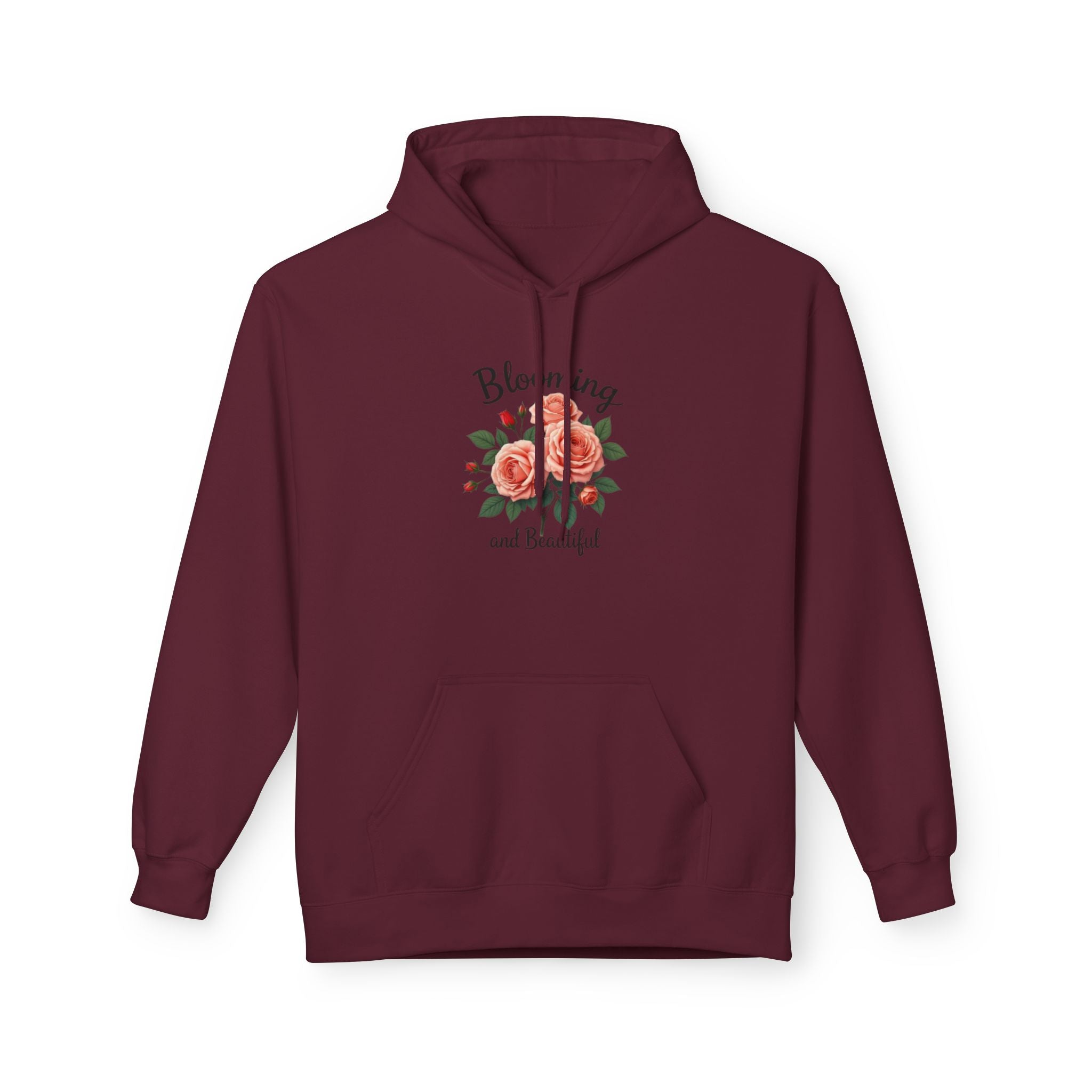 Blooming and Beautiful Floral Hoodie — Women's Inspirational Flower Sweatshirt