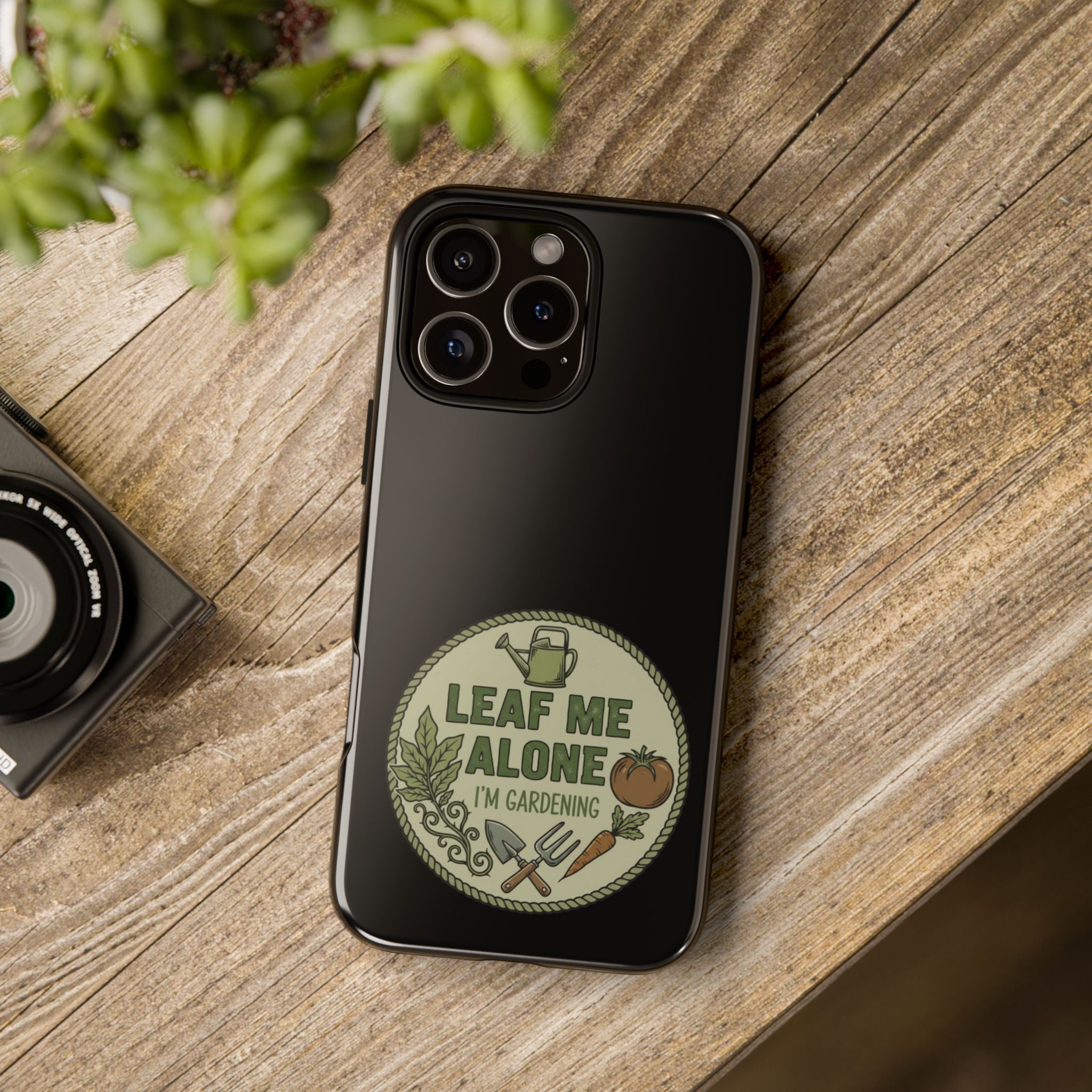 Phone Case - "Leaf Me Alone I'm Gardening" Funny Gardener Protective Tough Case