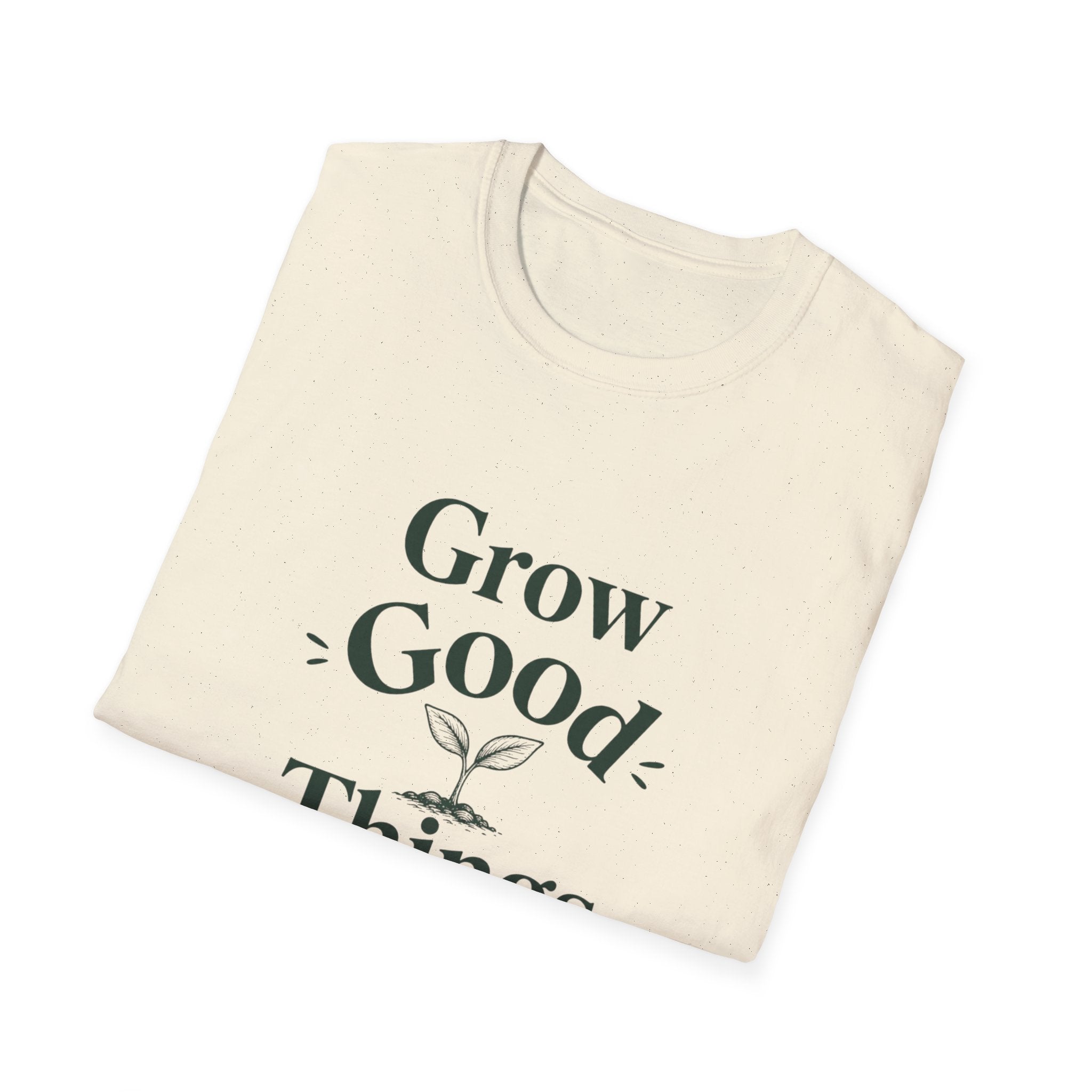 Grow Good Things T-Shirt