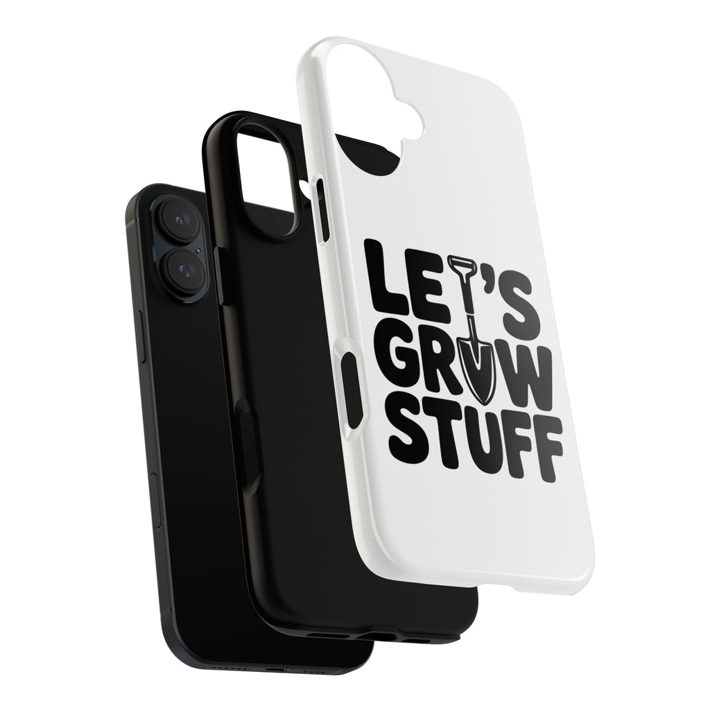 Phone Case - "Let's Grow Stuff" Gardening Shovel Design