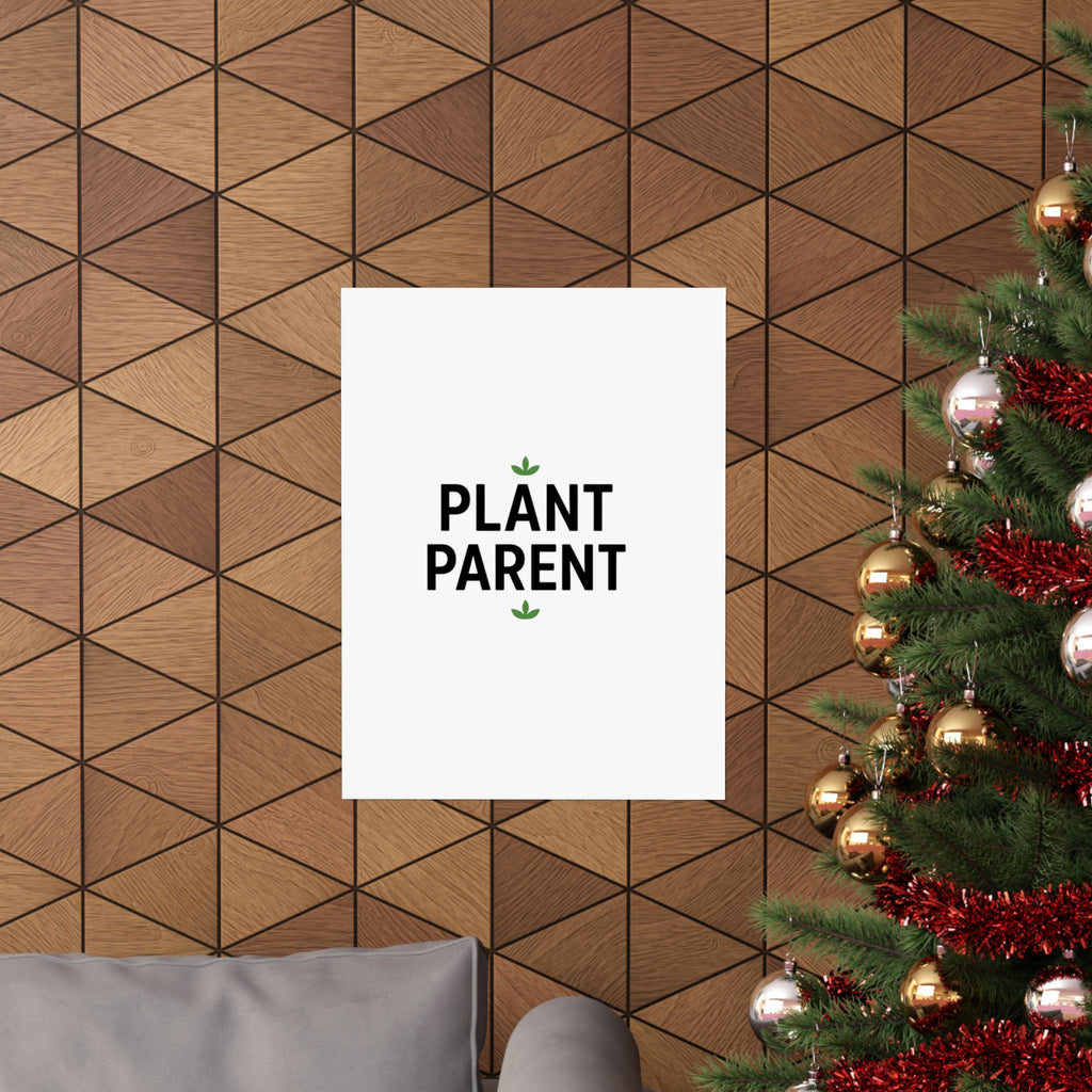 Plant Parent Poster — Minimalist Matte Vertical Wall Art
