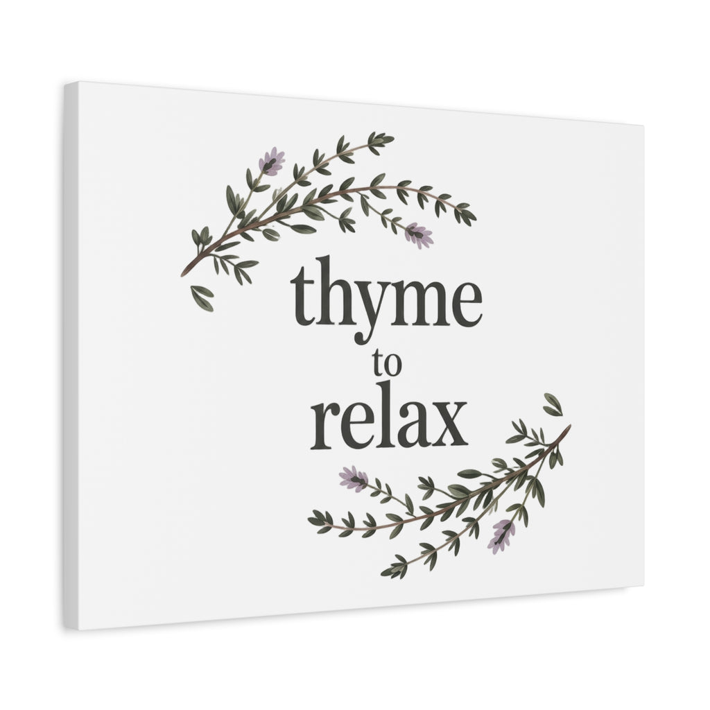 Thyme to Relax Canvas Wall Art — Botanical Spa Quote Matte Stretched Canvas