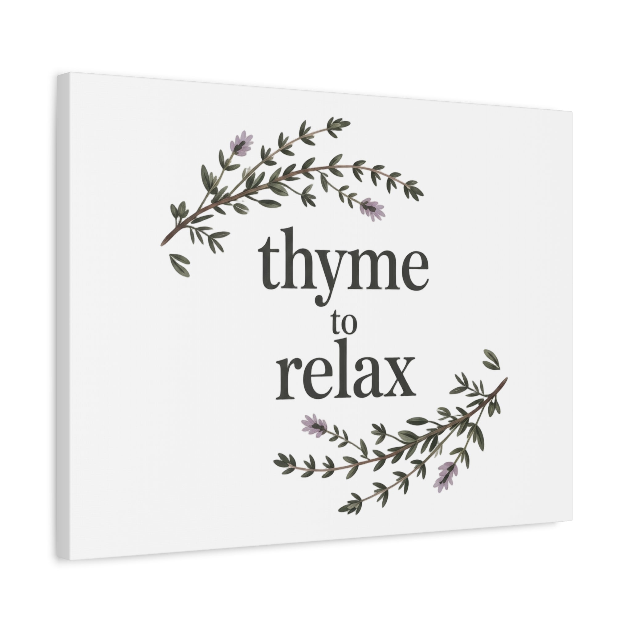 Thyme to Relax Canvas Wall Art — Botanical Spa Quote Matte Stretched Canvas