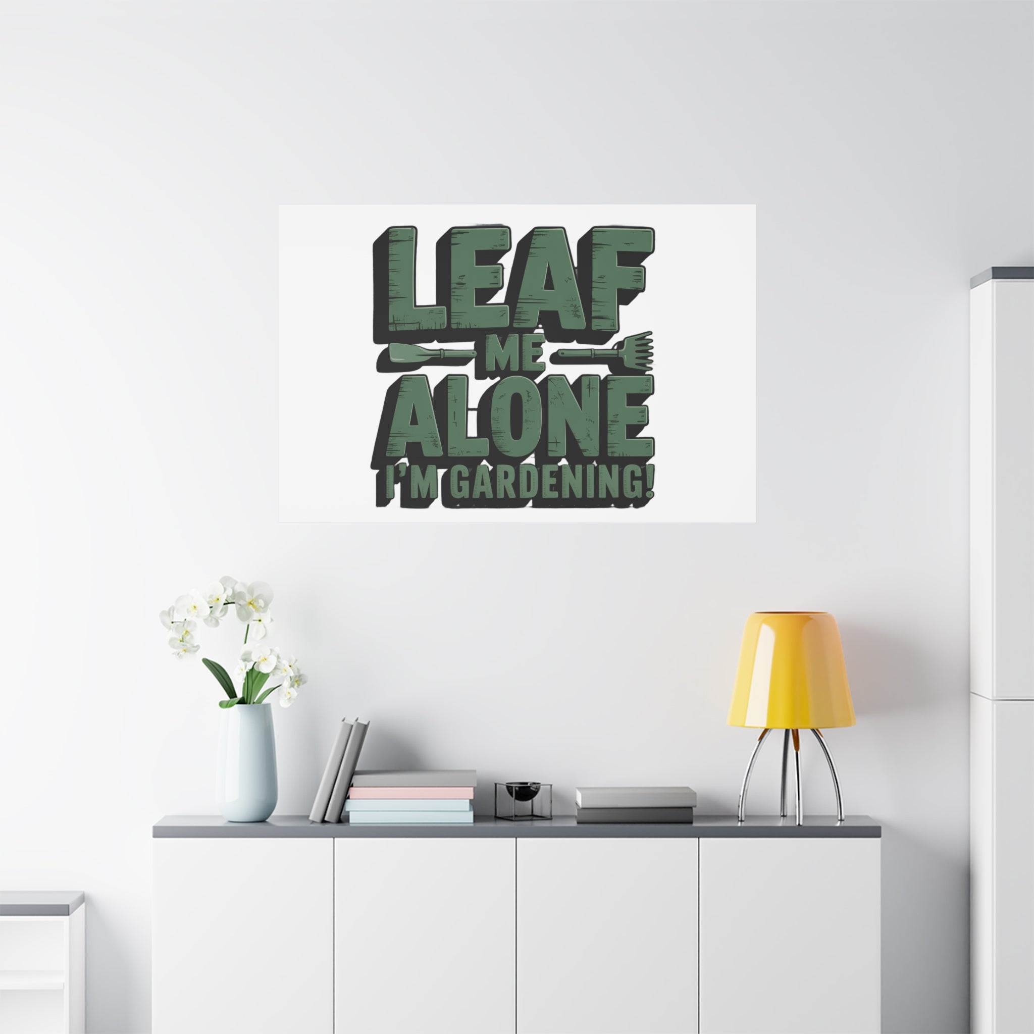 Garden Canvas Wall Art — "Leaf Me Alone, I’m Gardening" Matte Stretched Print