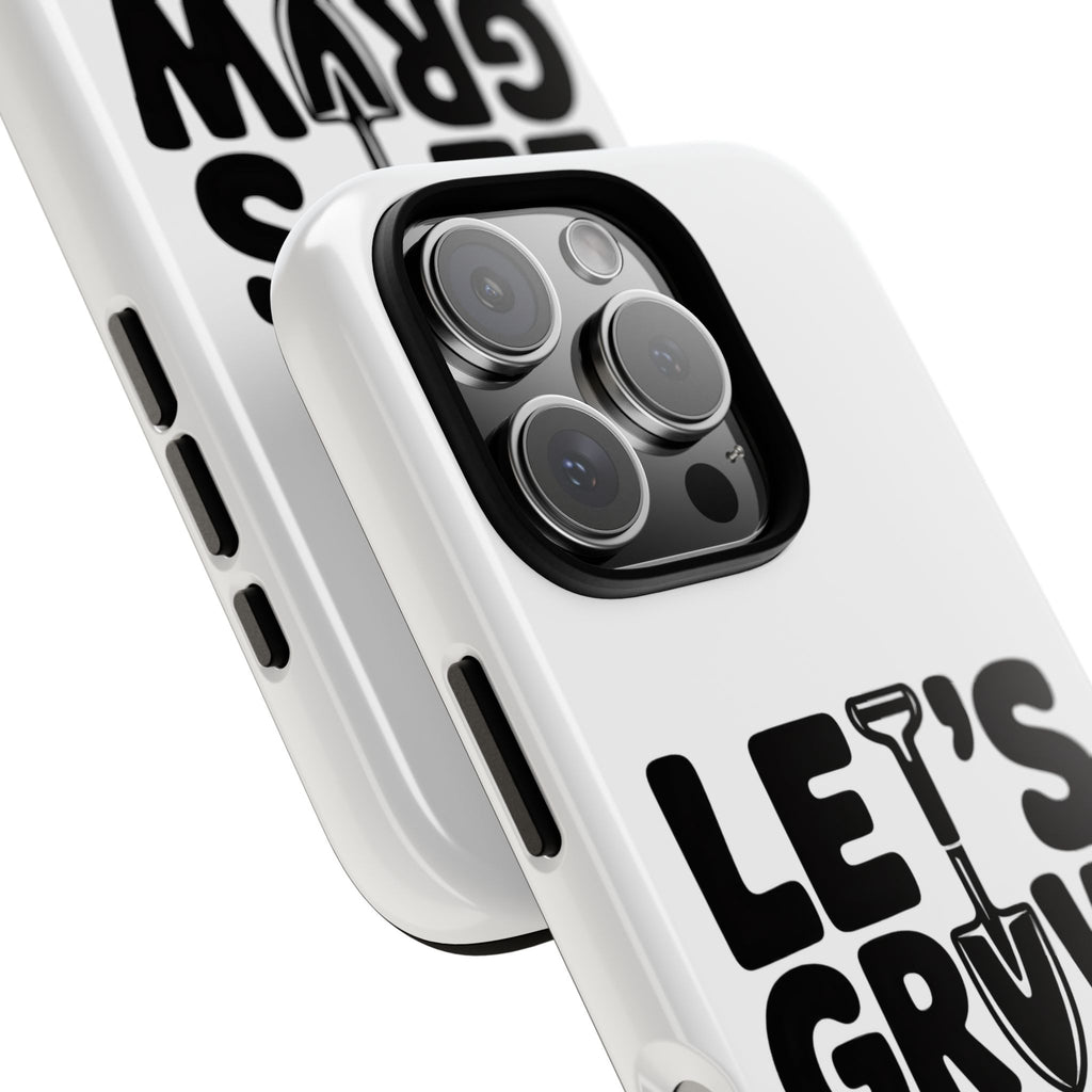 Phone Case - "Let's Grow Stuff" Gardening Shovel Design