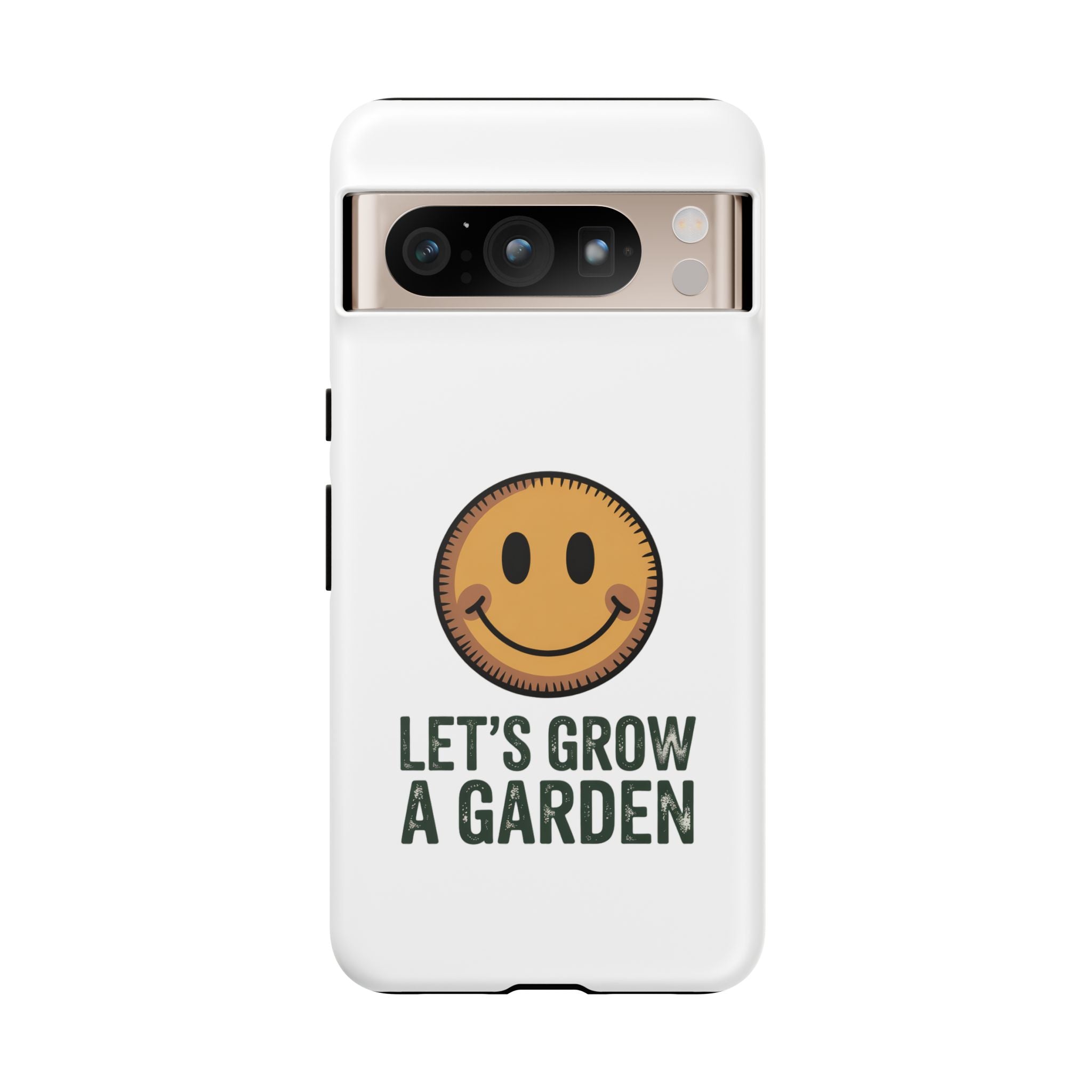 Phone Case — "Let's Grow a Garden" Smiley Plant Lover Protective Case