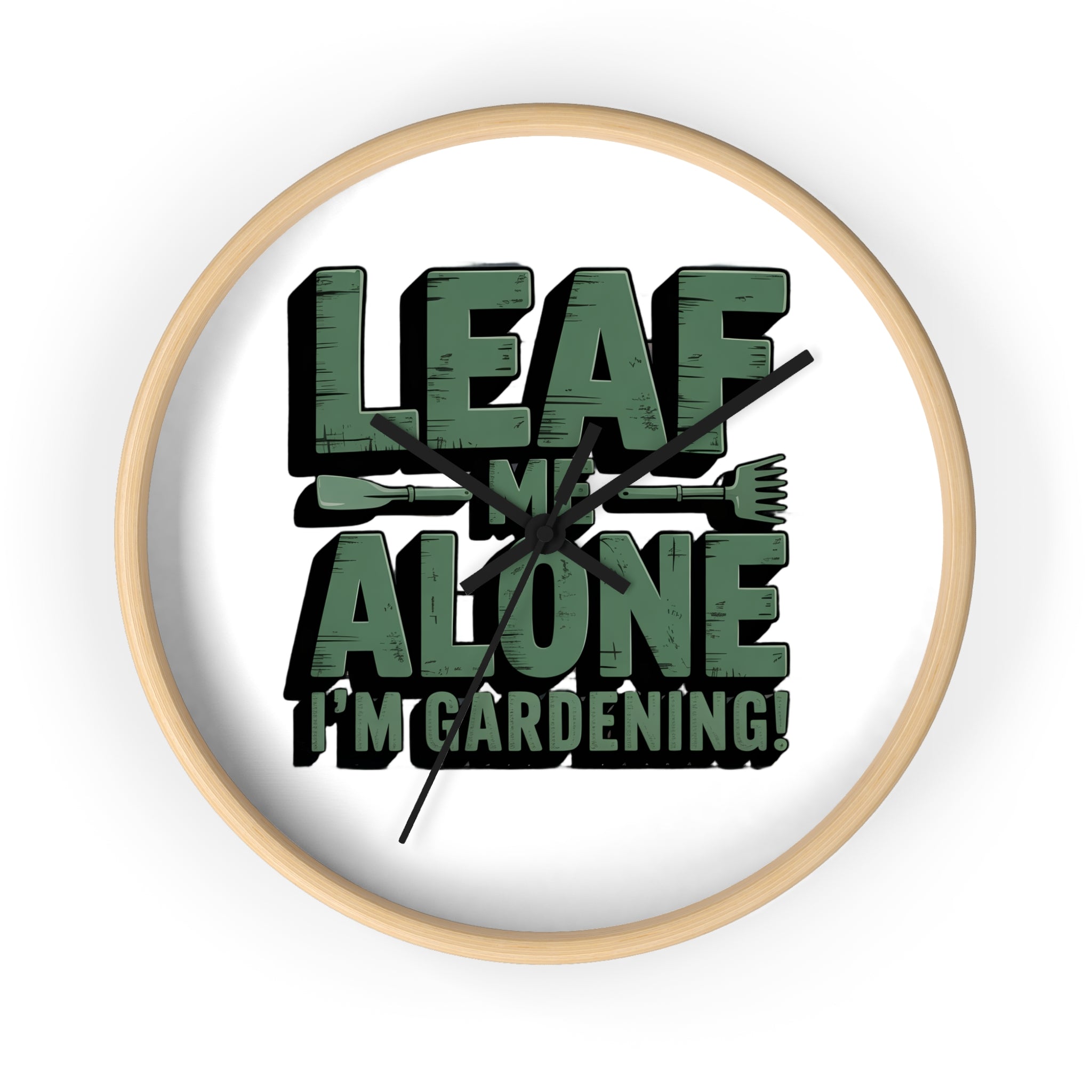 Leaf Me Alone I'm Gardening Wall Clock — Funny Gardener Decor