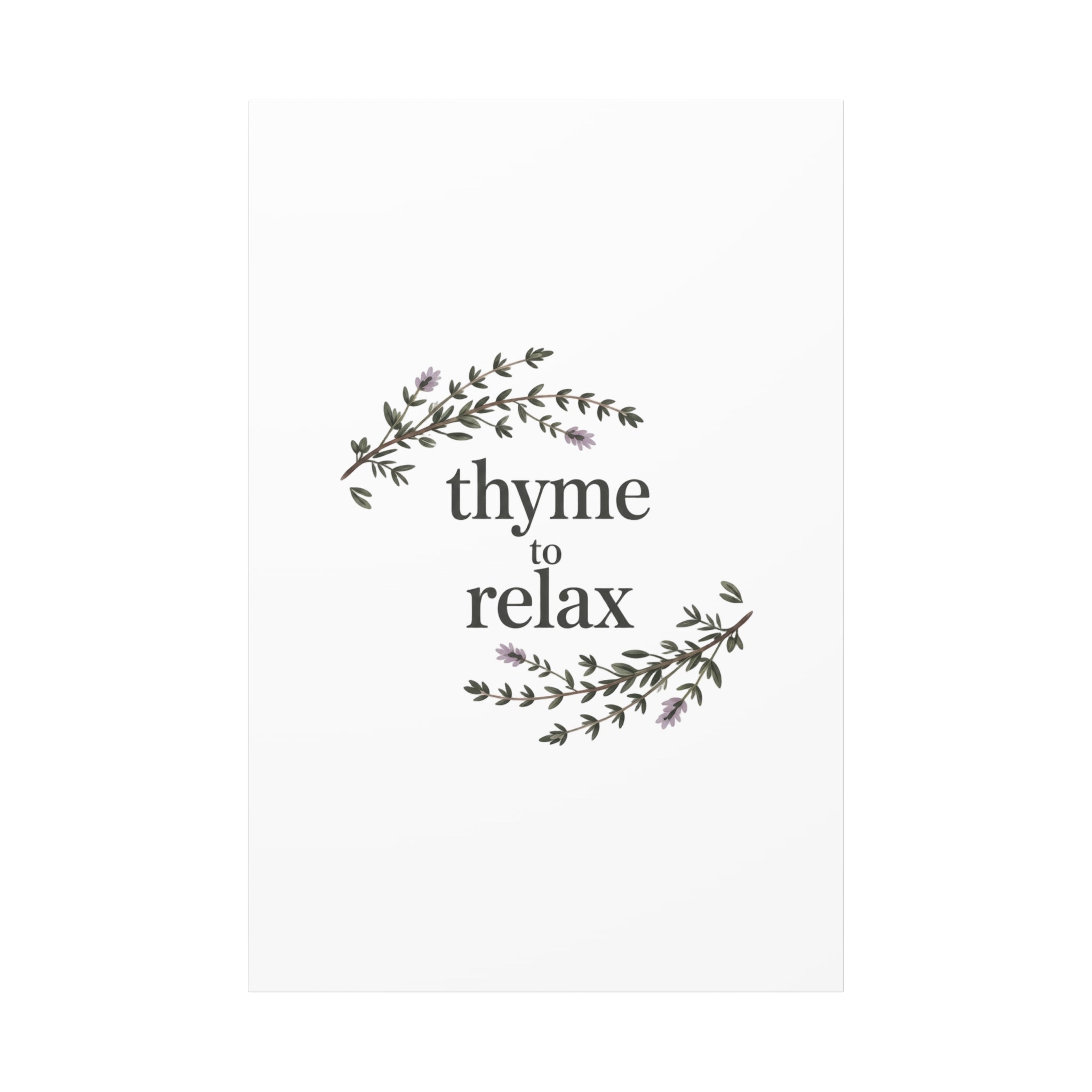 Thyme to Relax Canvas Wall Art — Botanical Spa Quote Matte Stretched Canvas