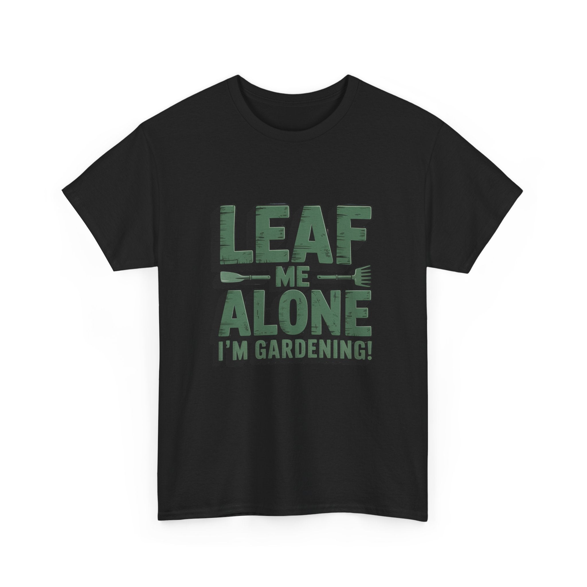 Gardening T-Shirt — "Leaf Me Alone, I’m Gardening" Funny Plant Lover Tee