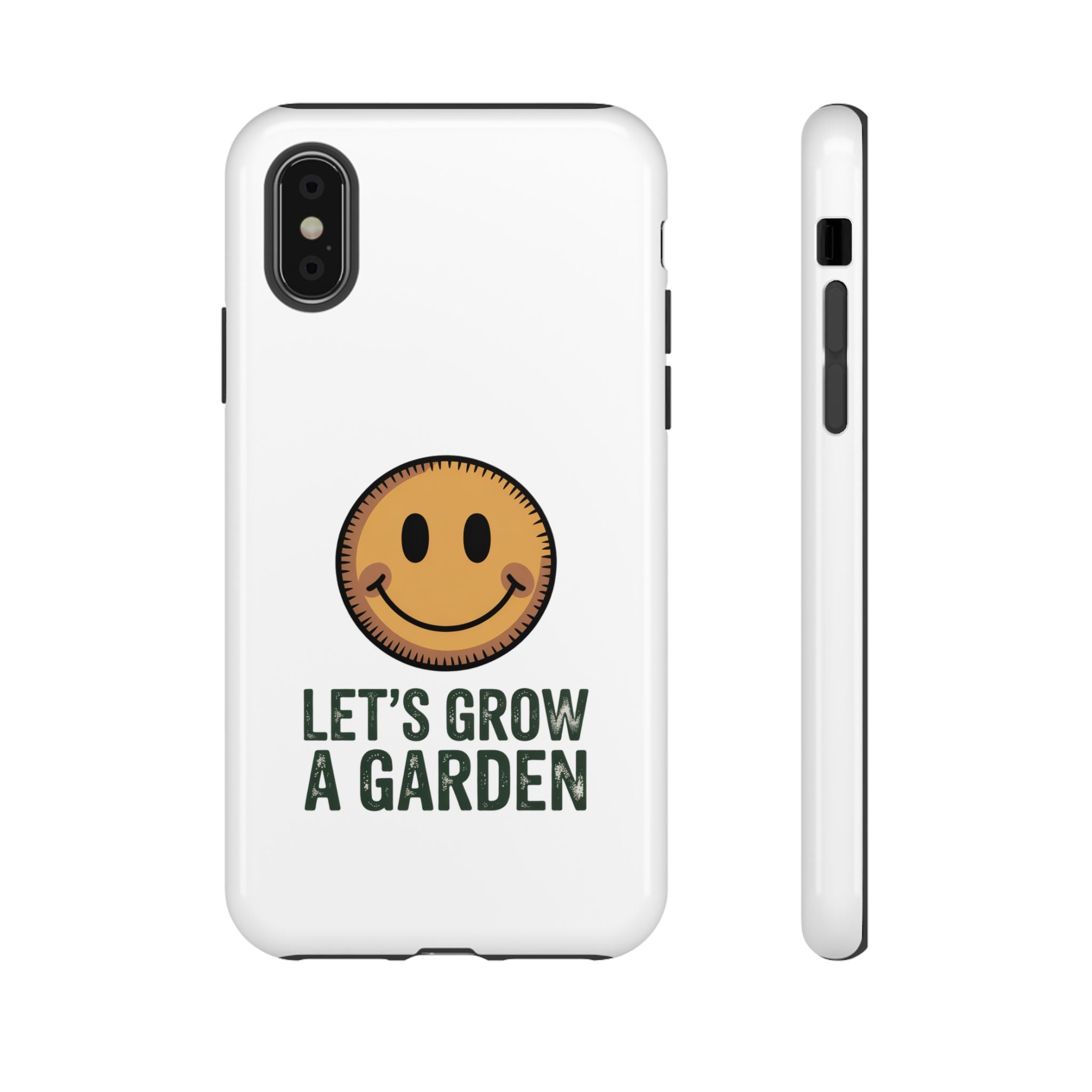 Phone Case — "Let's Grow a Garden" Smiley Plant Lover Protective Case