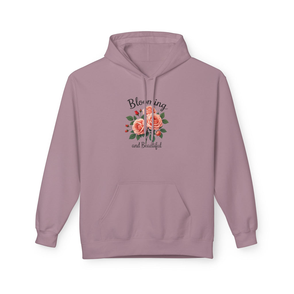 Blooming and Beautiful Floral Hoodie — Women's Inspirational Flower Sweatshirt